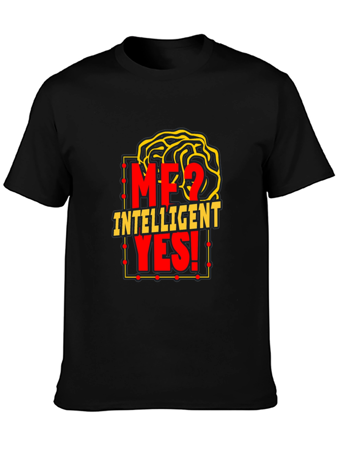Camiseta Inteligente: ¿Yo? ¡Sí!