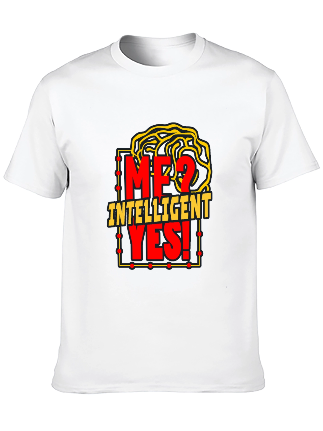 Camiseta Inteligente: ¿Yo? ¡Sí!