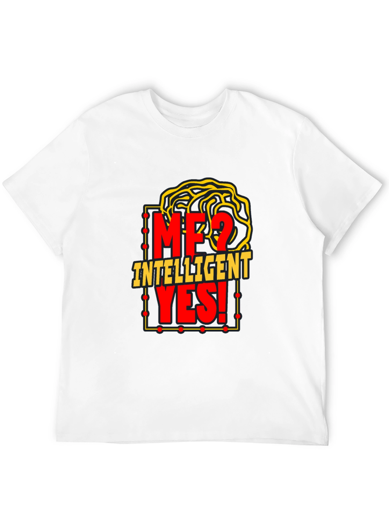 Camiseta Inteligente: ¿Yo? ¡Sí!