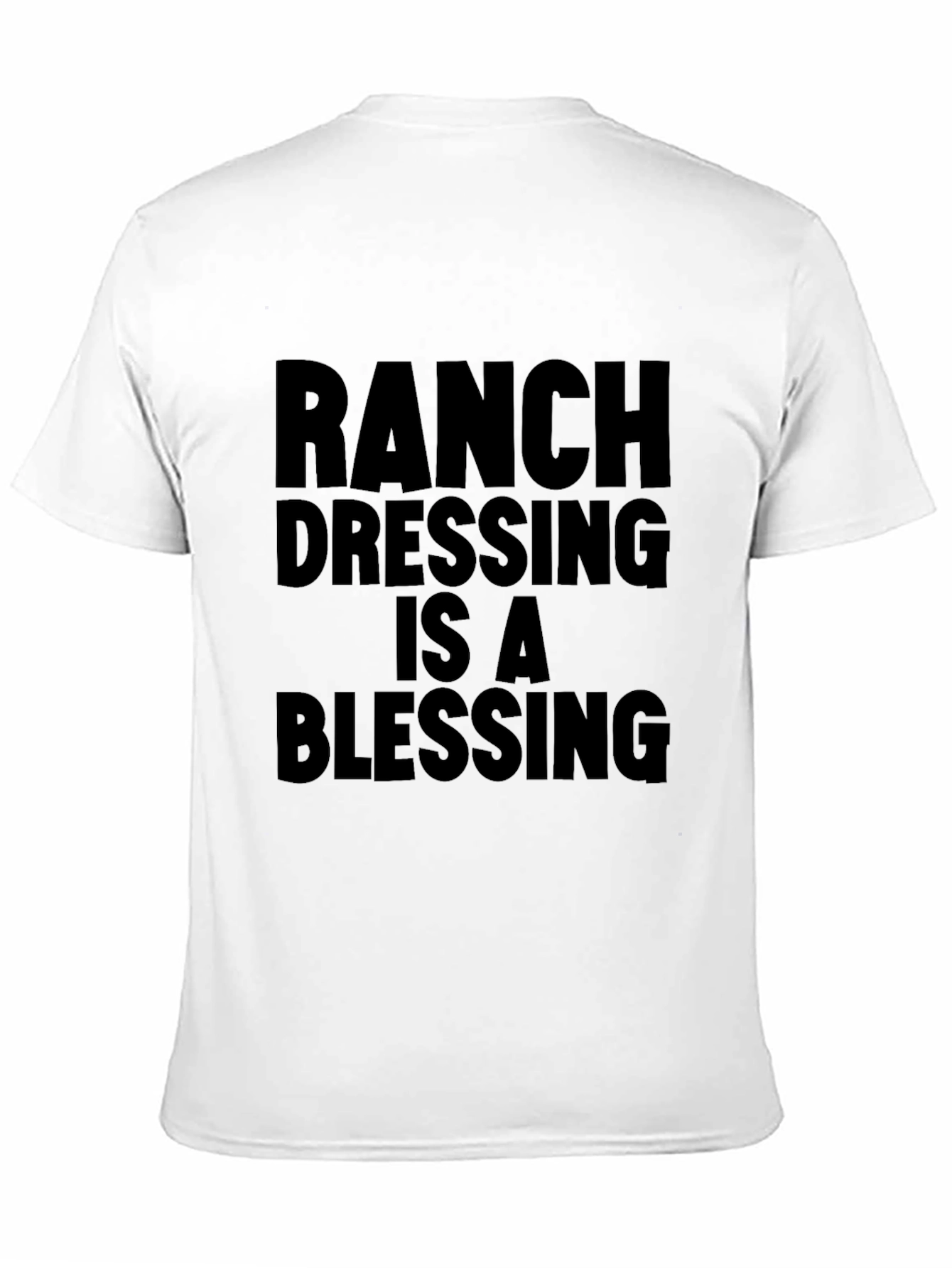 Camiseta Negra: Ranch Dressing Is A Blessing