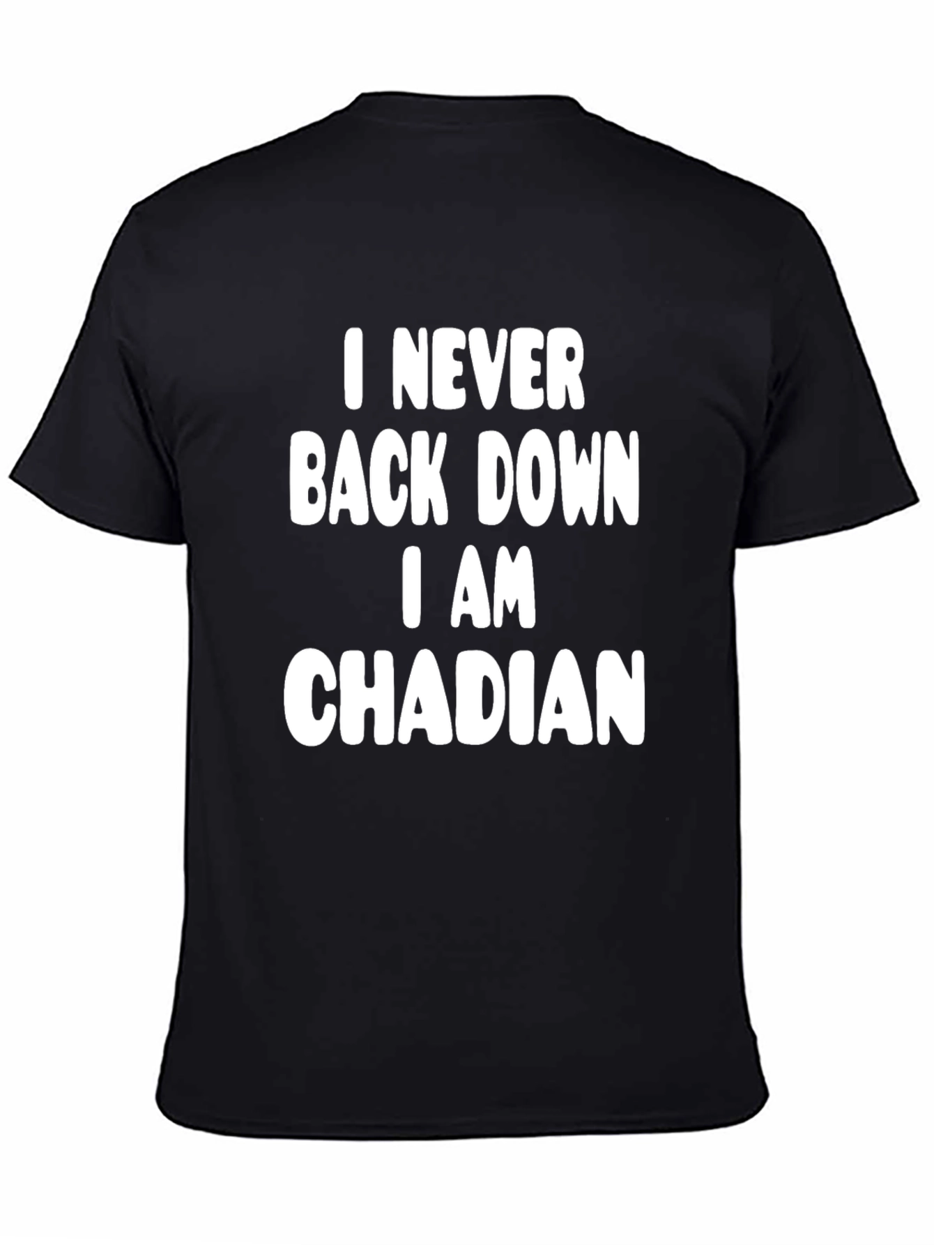 Camiseta Negra: Nunca Retrocedo Soy Chadiano