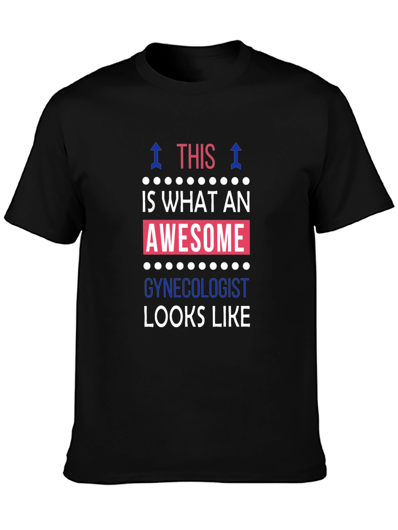 Camiseta Así luce un ginecólogo increíble