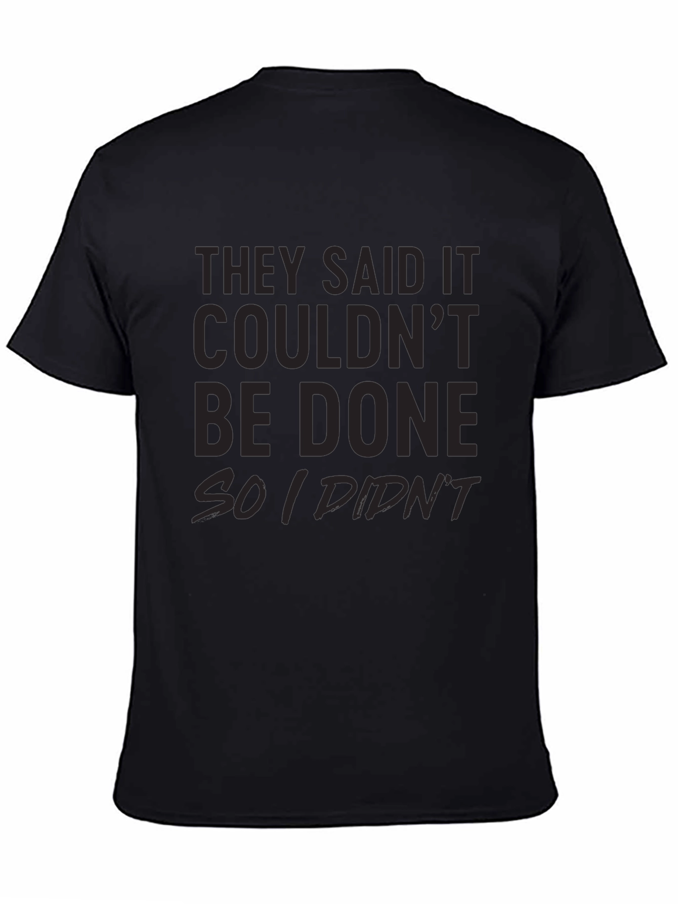 Camiseta Negra: Dijeron que No Se Podía