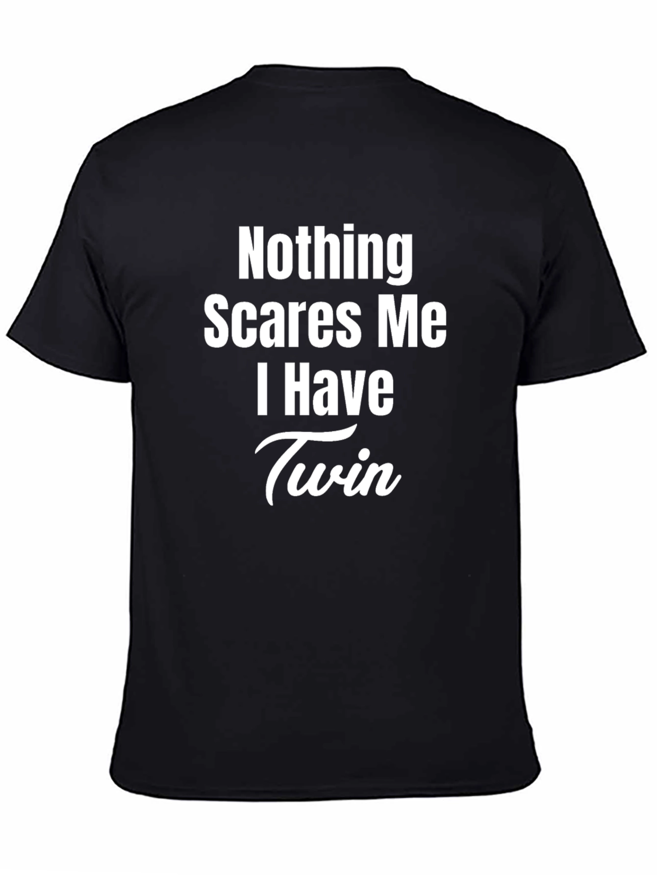 Camiseta Negra - Nada Me Asusta Tengo Gemelos