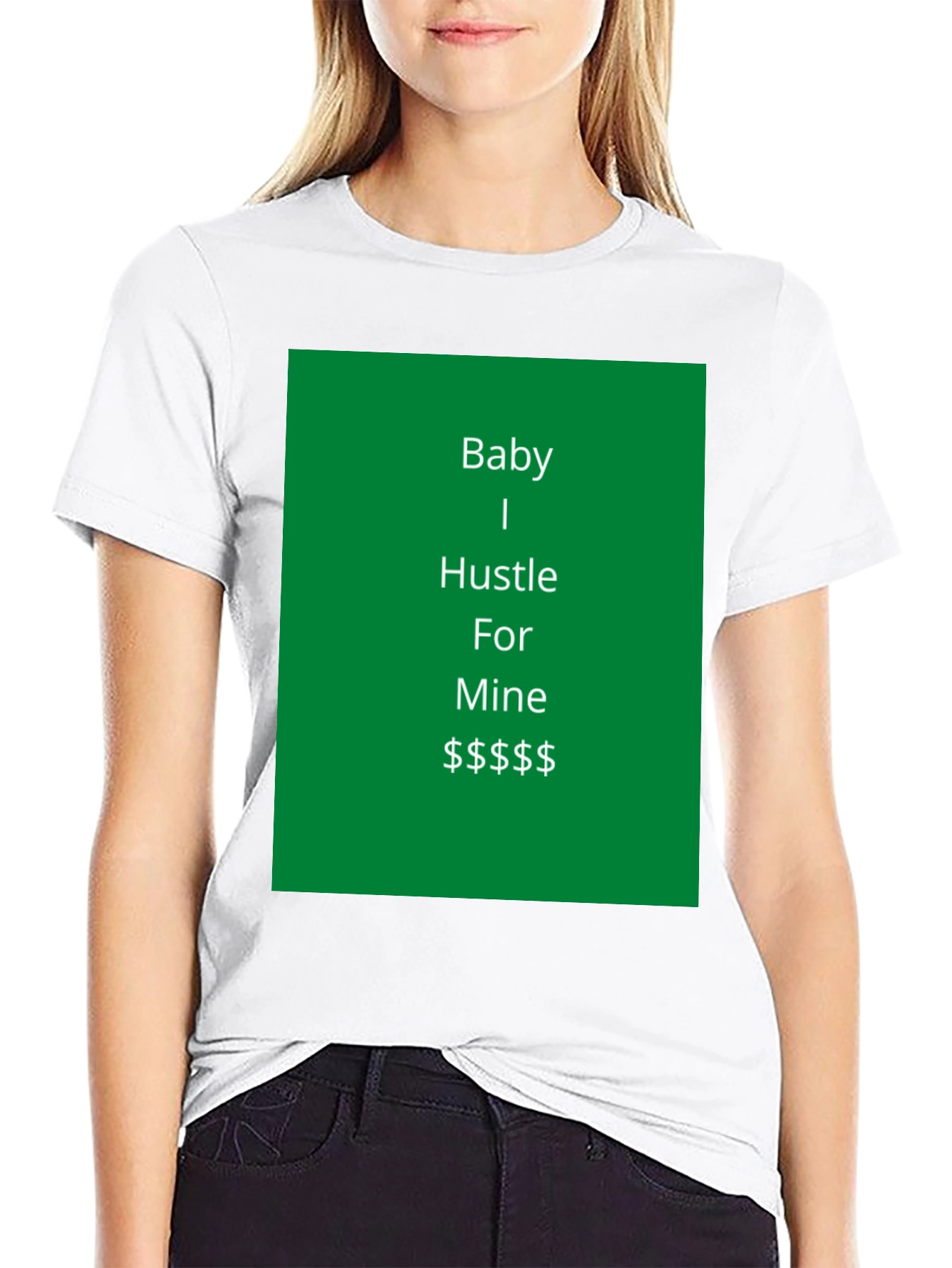 Camiseta Negra Baby I Hustle For Mine