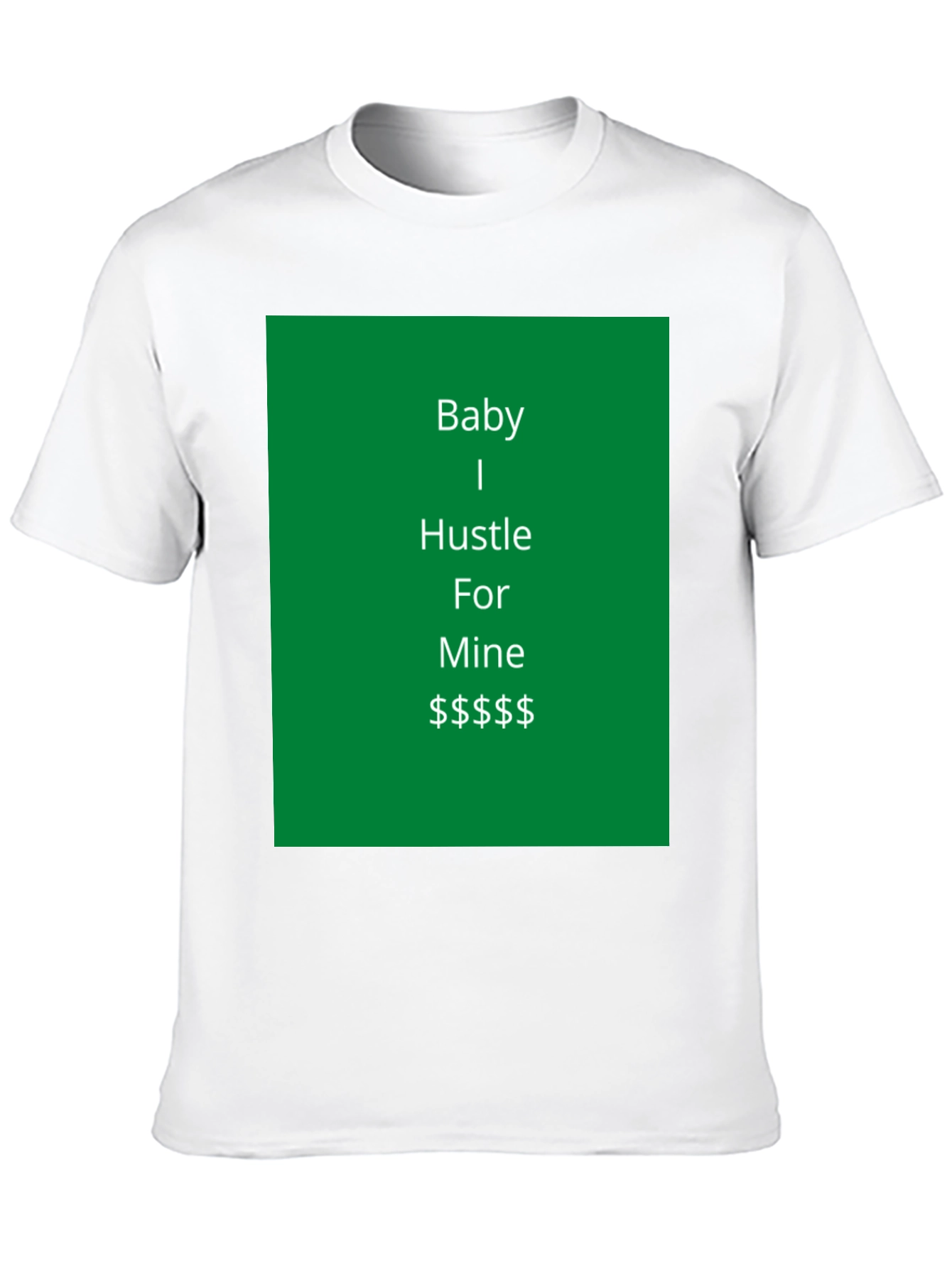Camiseta Negra Baby I Hustle For Mine
