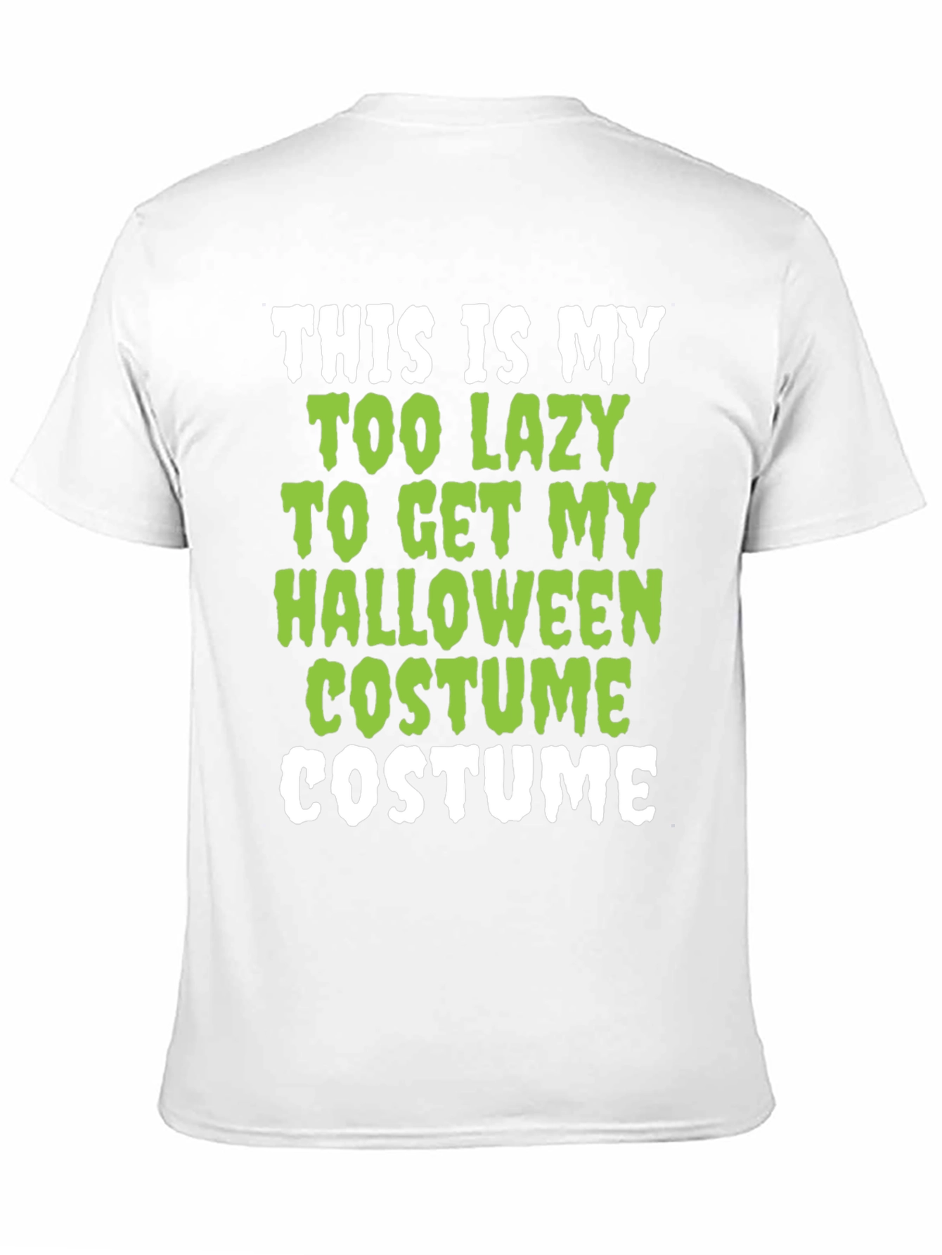 Camiseta Humor Halloween: Demasiado Perezoso Para Disfrazarme