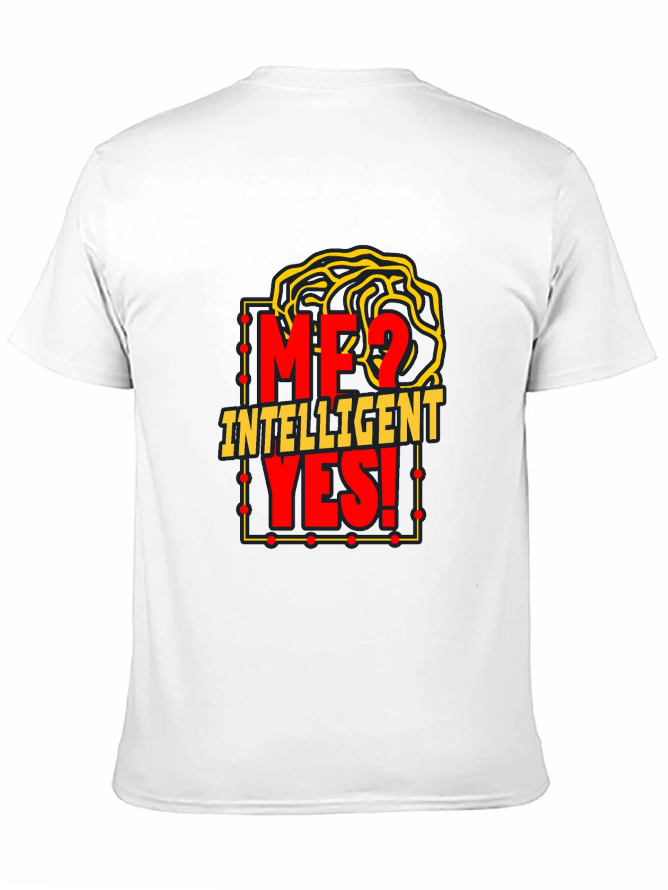 Camiseta Inteligente: ¿Yo? ¡Sí!
