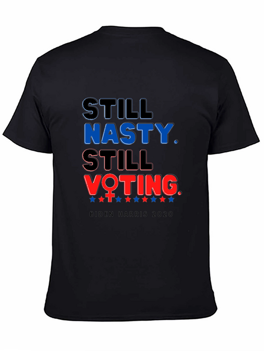 Camiseta Still Nasty Still Voting Biden Harris 2020