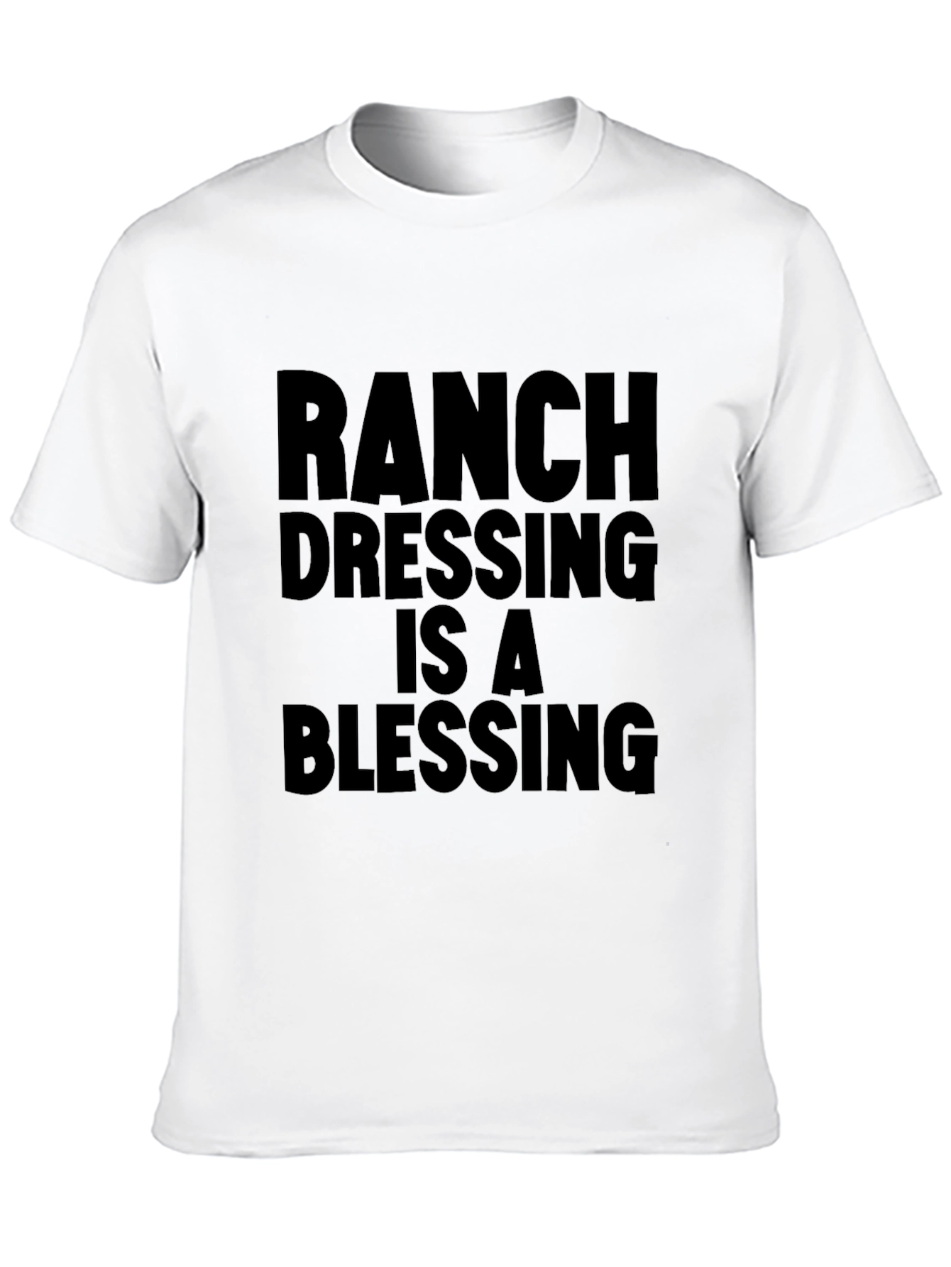 Camiseta Negra: Ranch Dressing Is A Blessing
