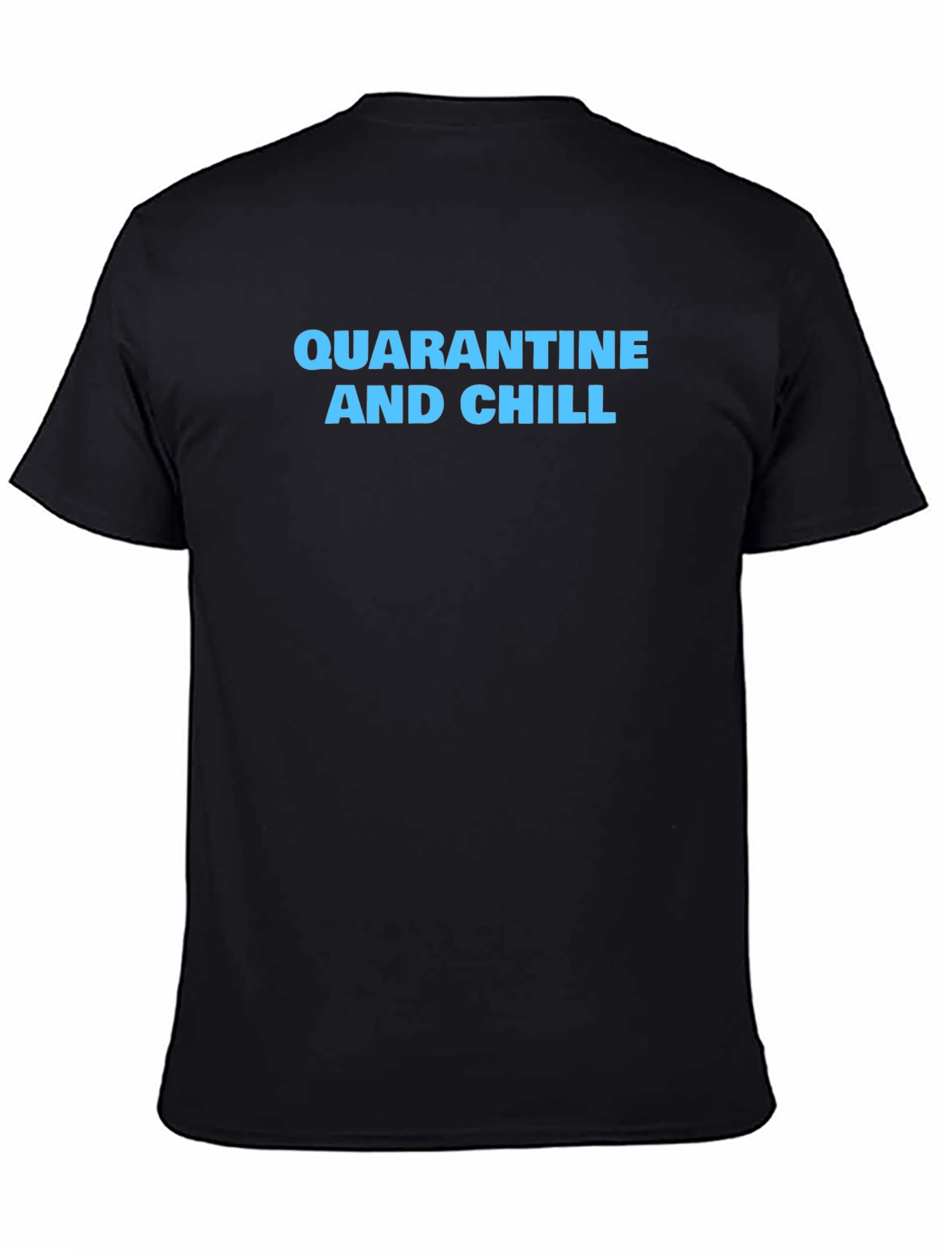 Camiseta Negra: Quarantine and Chill