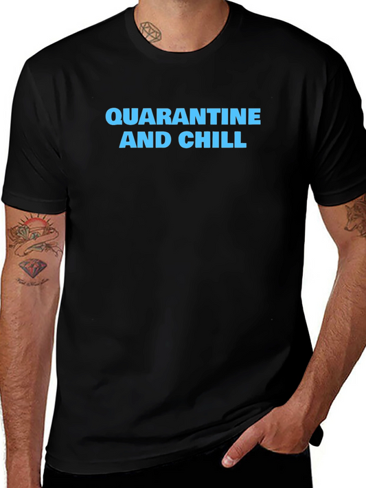 Camiseta Negra: Quarantine and Chill