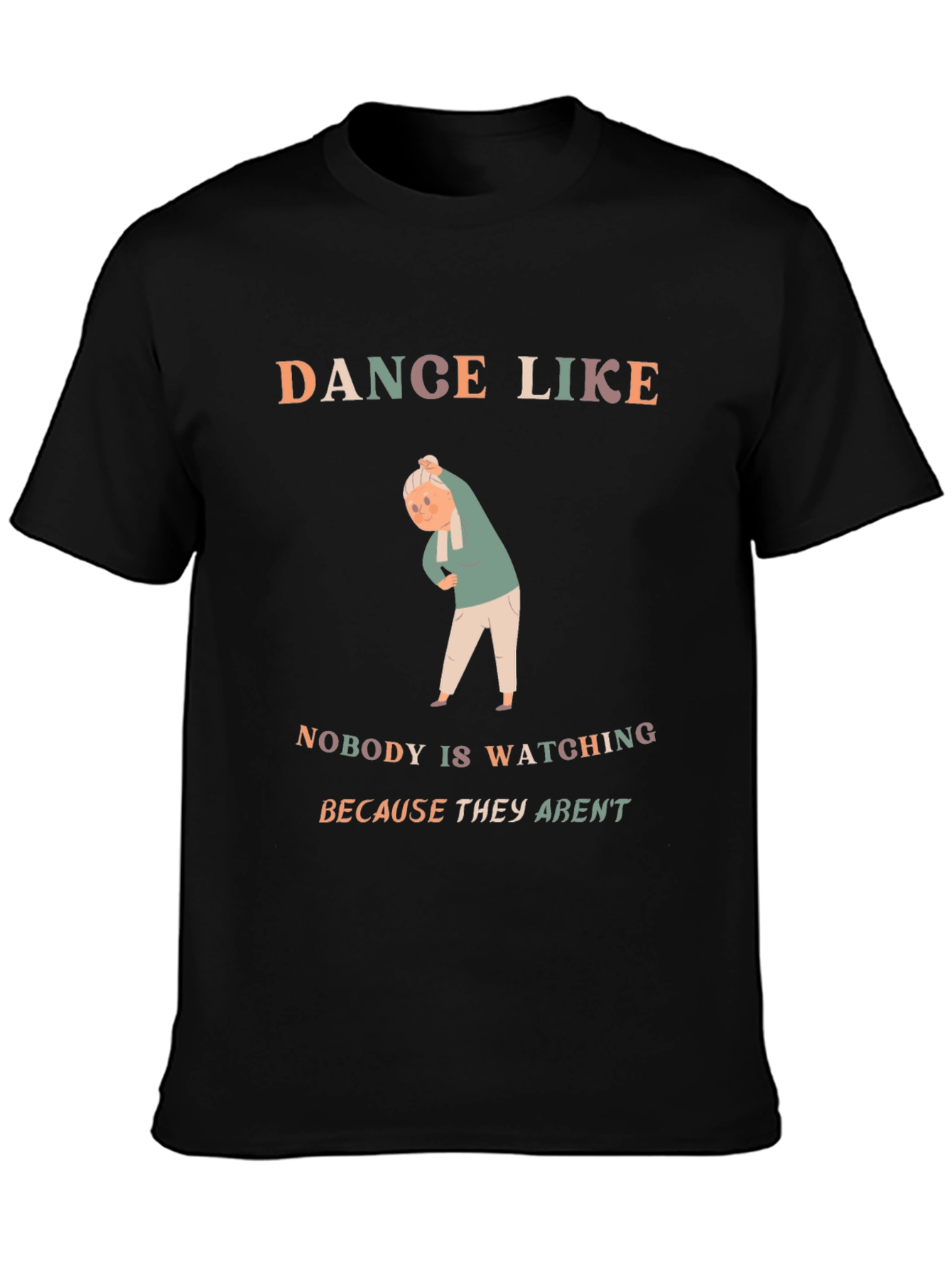 Camiseta Negra Dance Like Nobodys Watching