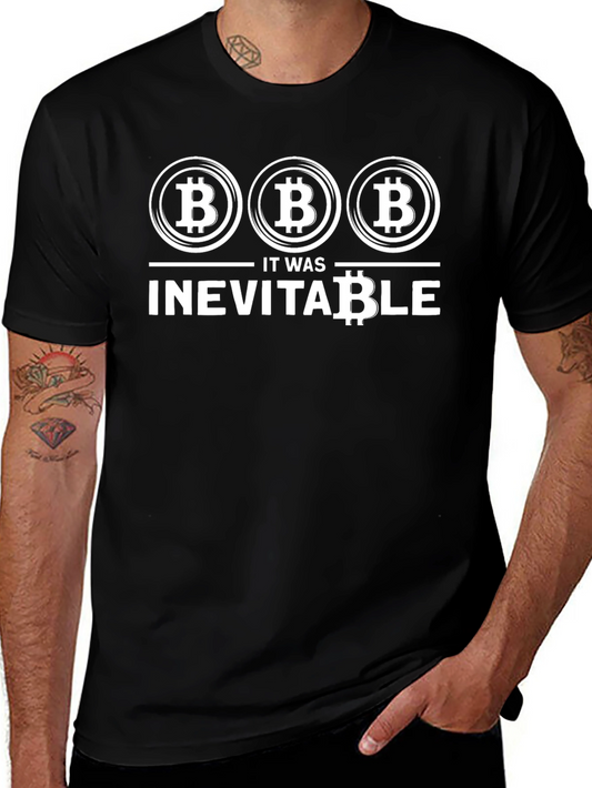 Camiseta Bitcoin: It Was Inevitable