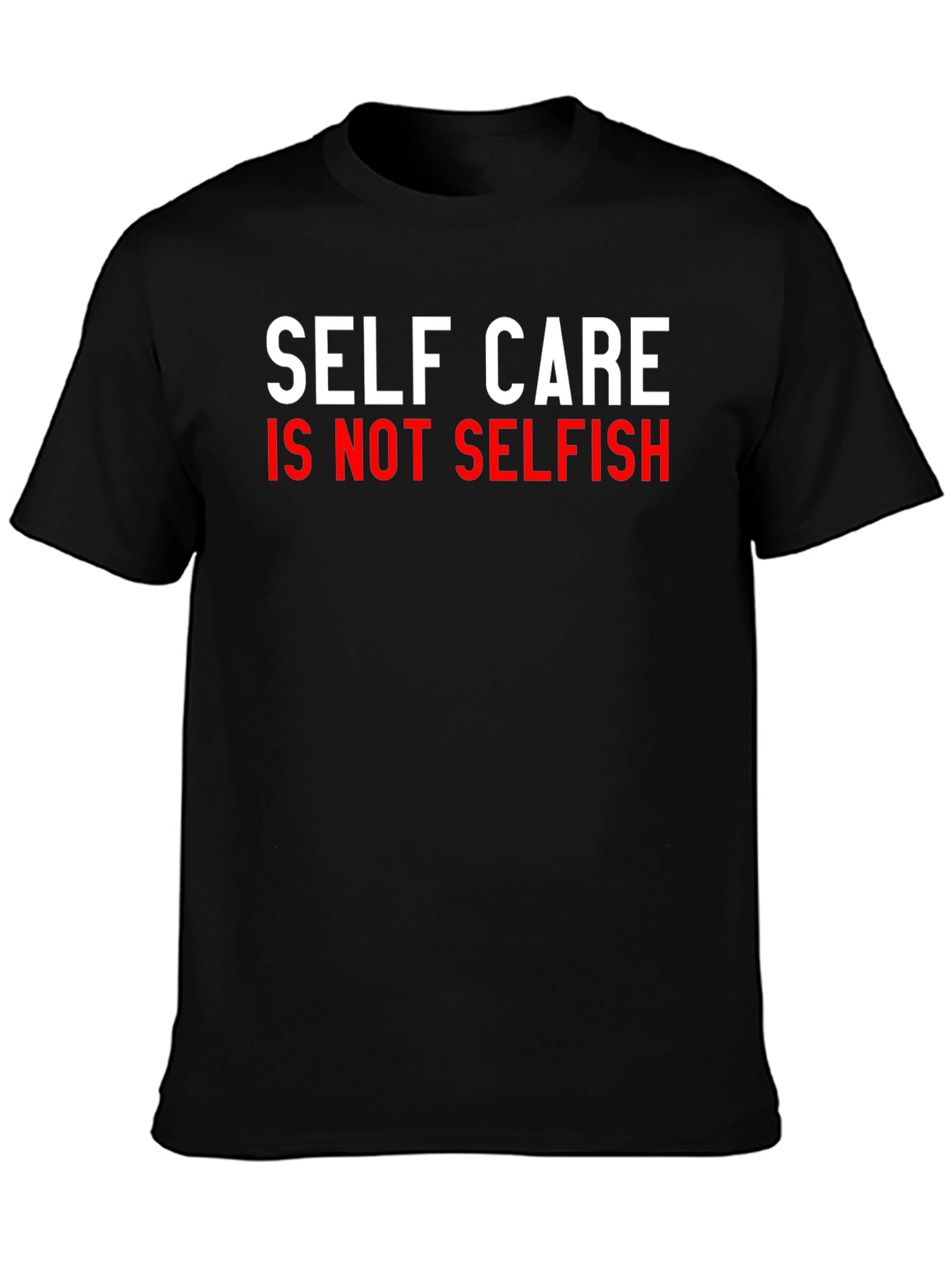 Camiseta Negra: Self Care is Not Selfish