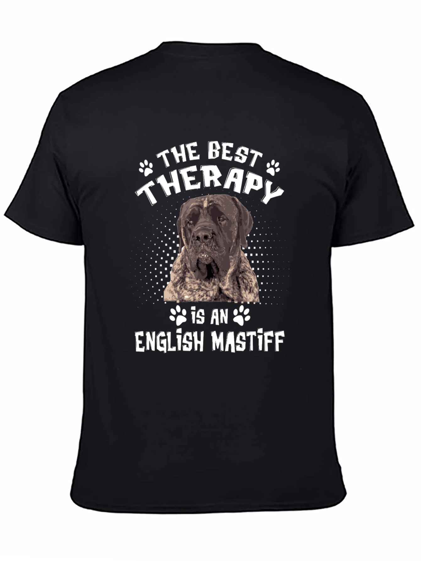 Camiseta El Mejor Tratamiento es un Mastín Inglés