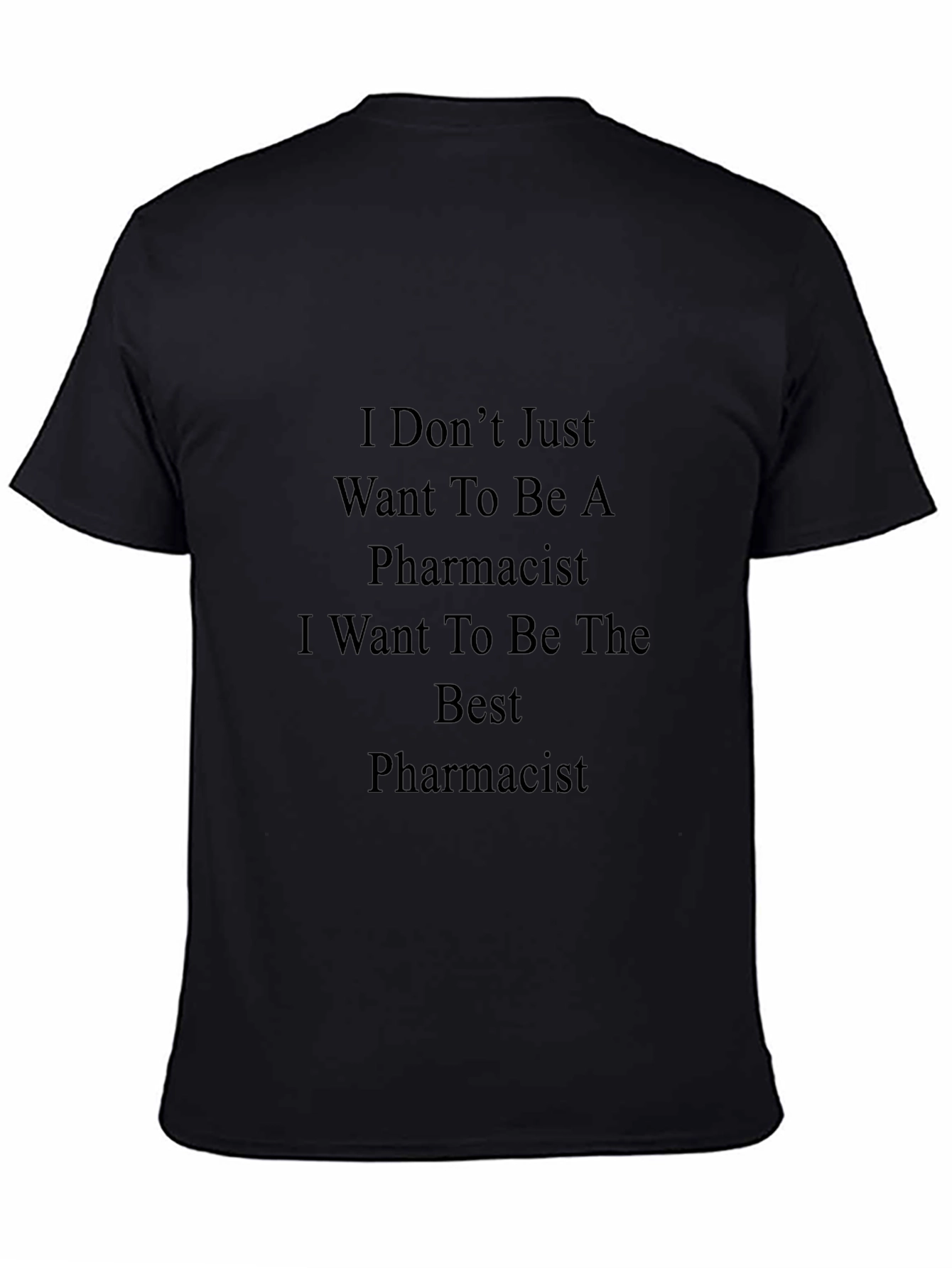 Camiseta Negra Farmacéutico: Quiero Ser el Mejor