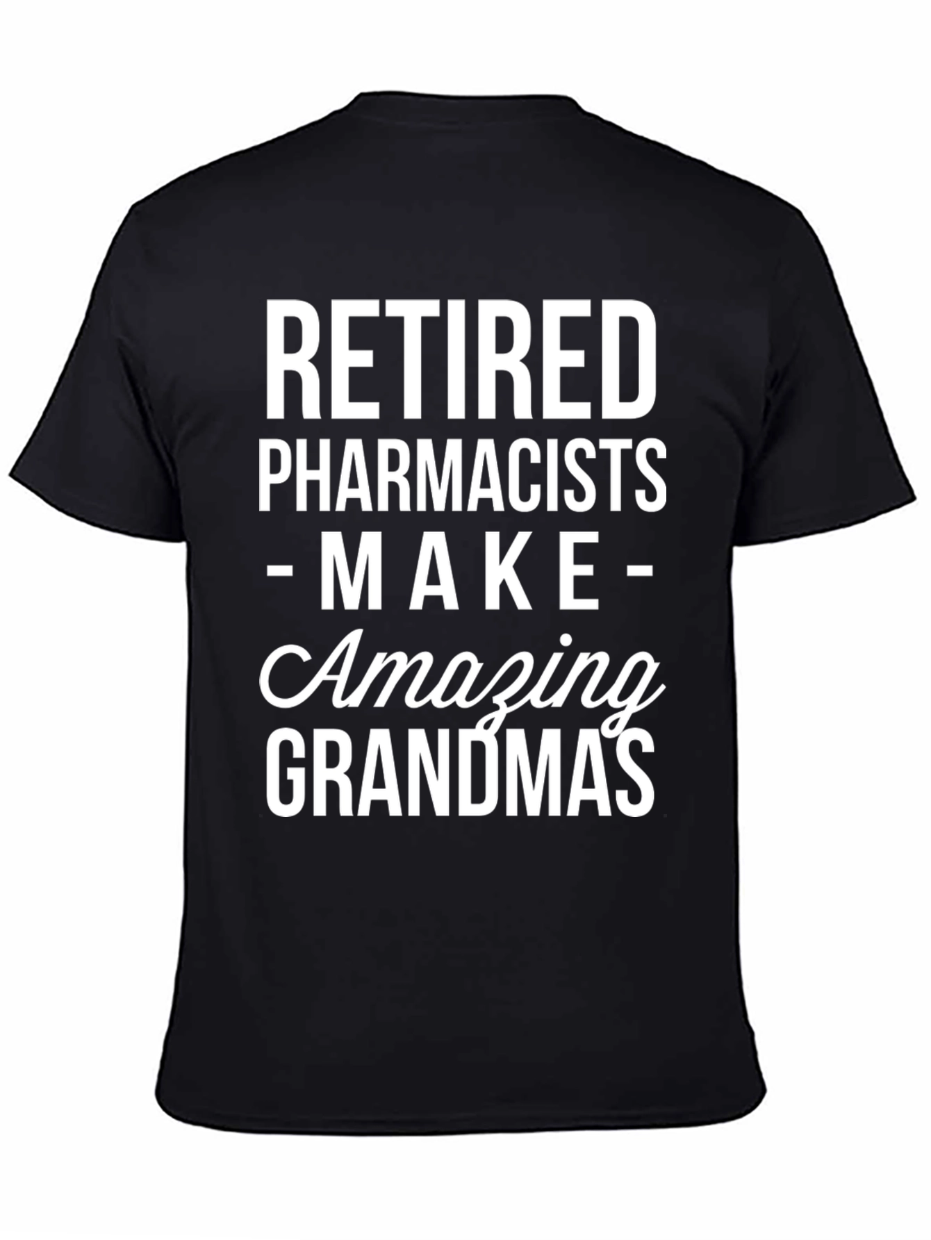 Camiseta Negra: Farmacéuticos Jubilados Abuelas Increíbles