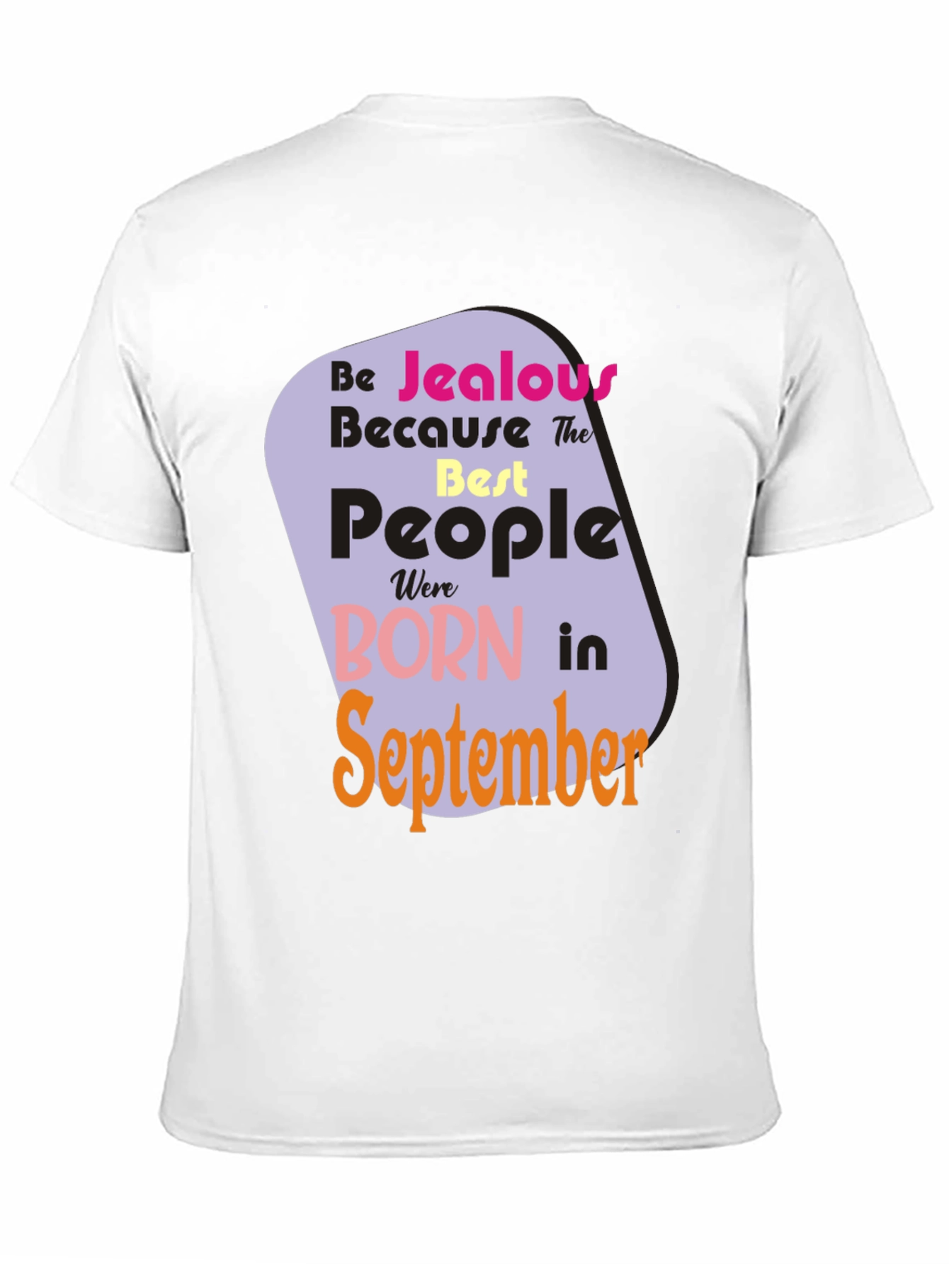 Camiseta Negra: Nacidos en Septiembre - ¡Sé Celoso!