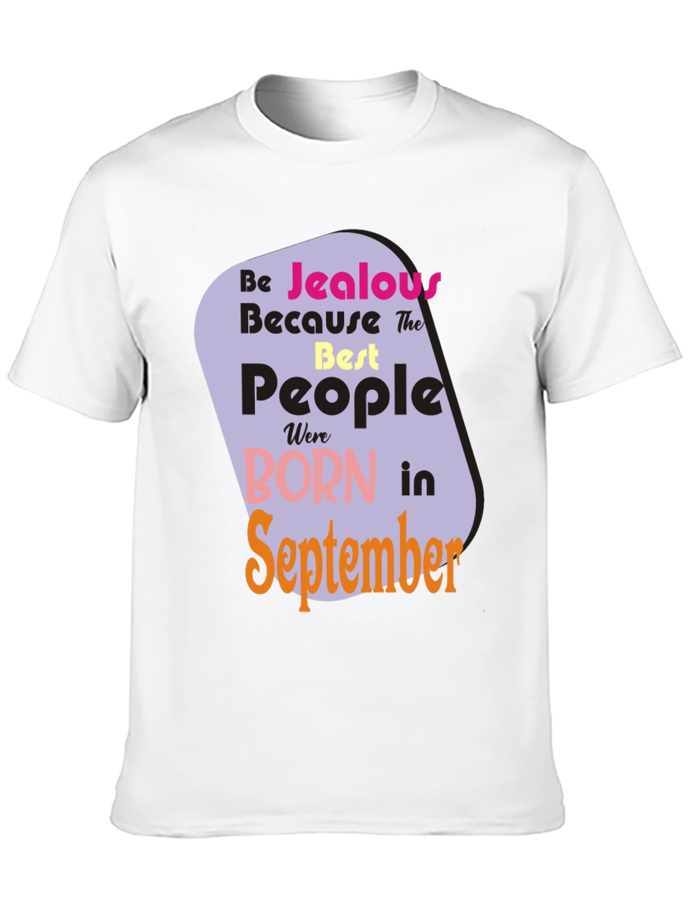 Camiseta Negra: Nacidos en Septiembre - ¡Sé Celoso!