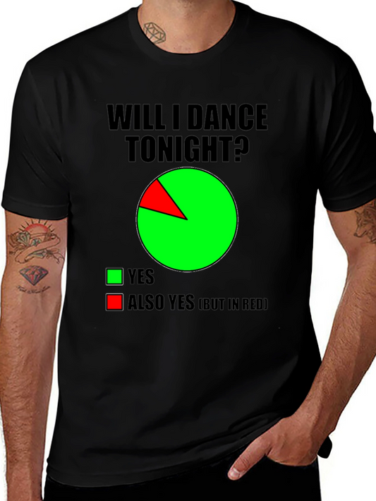 Camiseta ¿Bailaré esta noche? Divertida