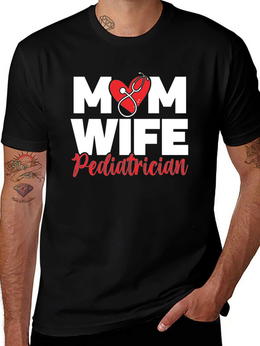 Camiseta Mujer: Mamá Esposa Pediatra - Diseño Corazón