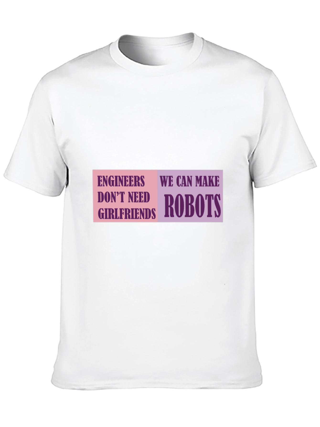 Camiseta Negra: Ingenieros Hacen Robots No Necesitan Novias