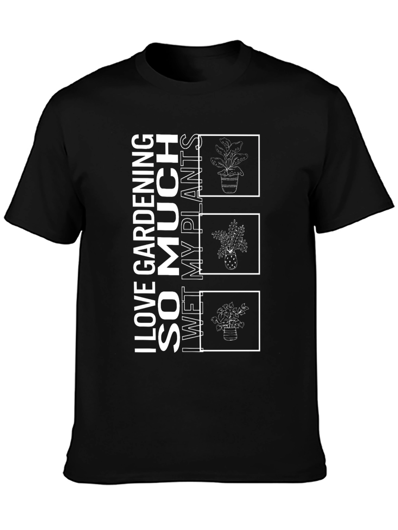 Camiseta Negra: Amo la Jardinería Riego Mis Plantas