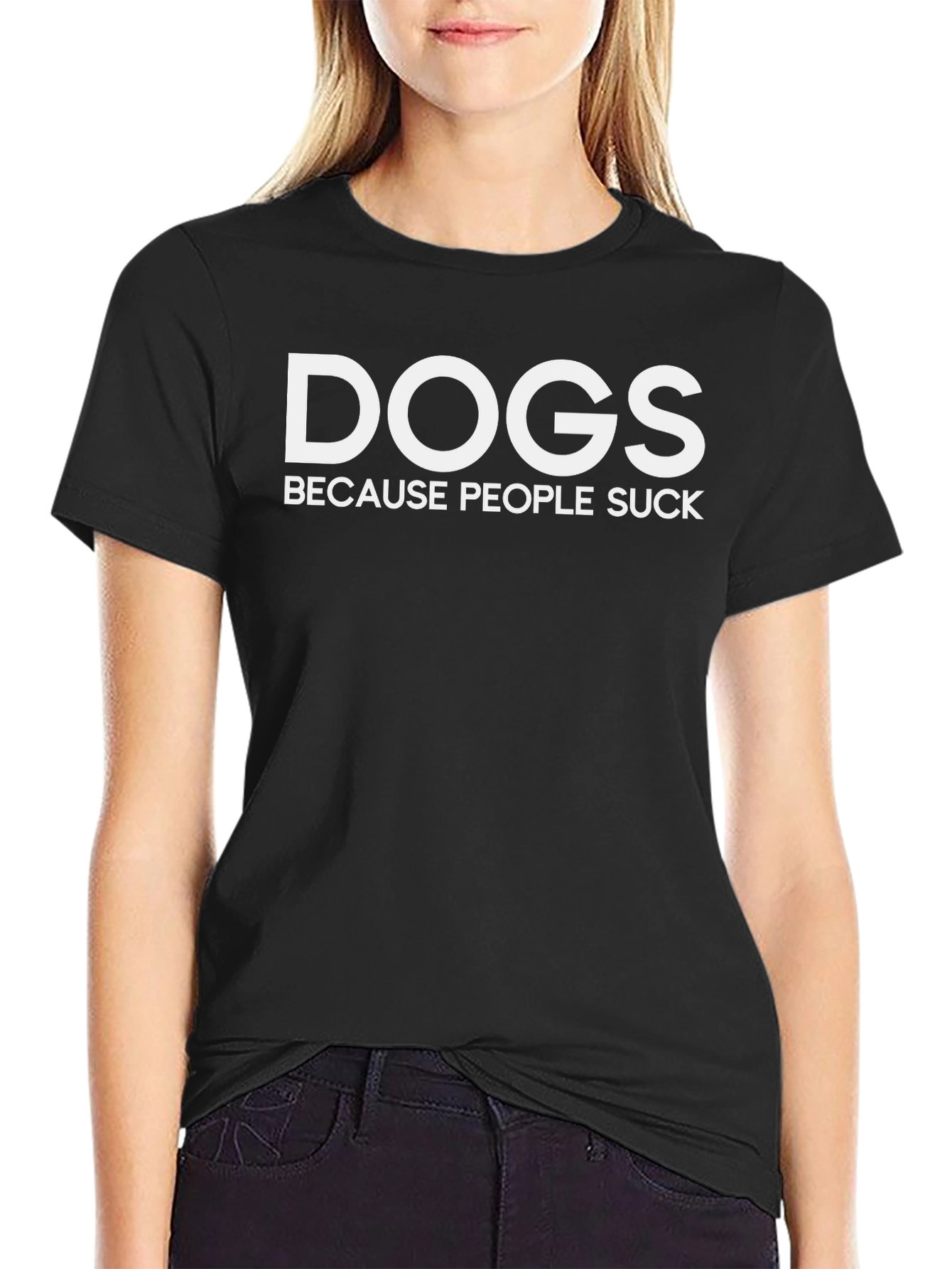 Camiseta Negra: DOGS BECAUSE PEOPLE SUCK