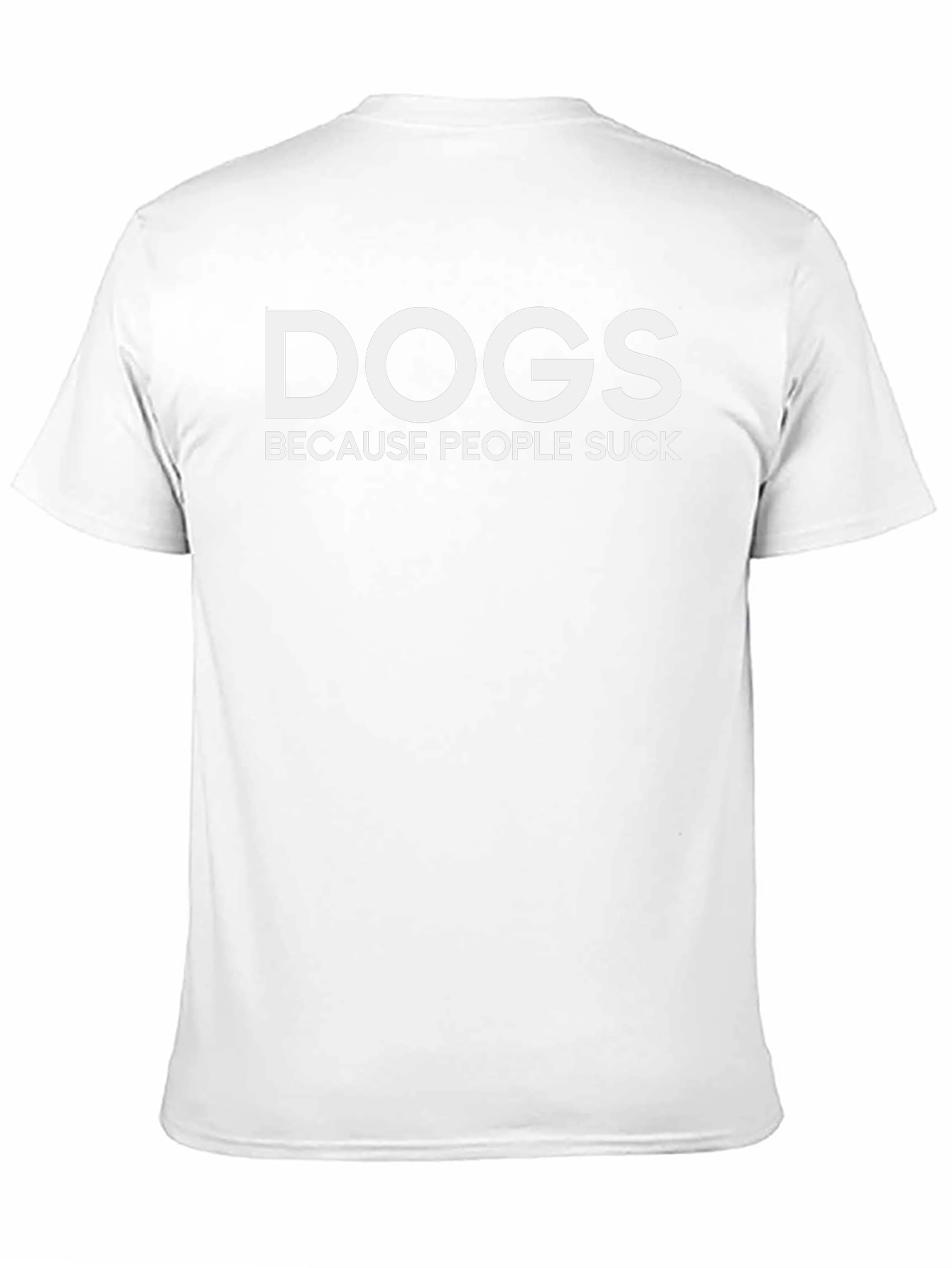 Camiseta Negra: DOGS BECAUSE PEOPLE SUCK