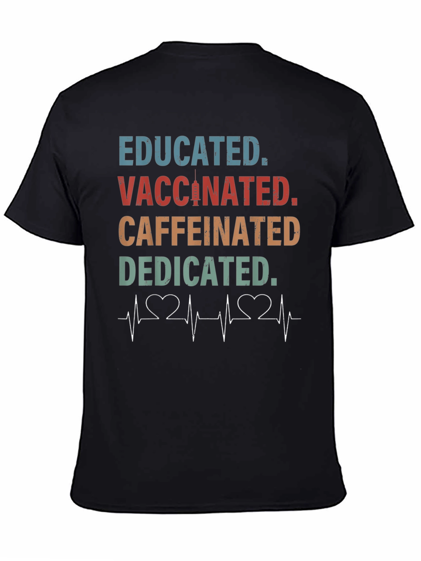 Camiseta Educada Vacunada Con Cafeína Dedicada
