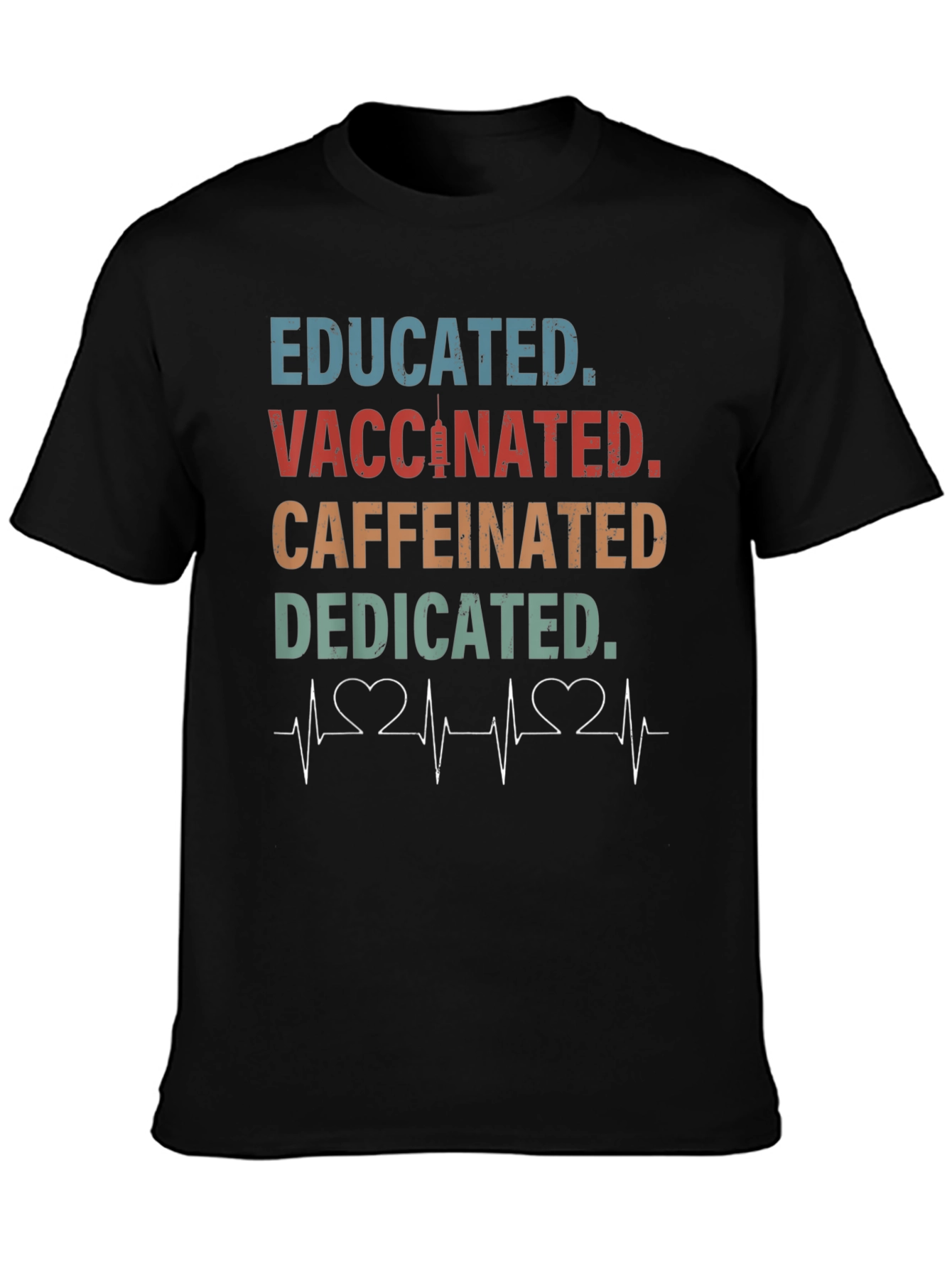 Camiseta Educada Vacunada Con Cafeína Dedicada
