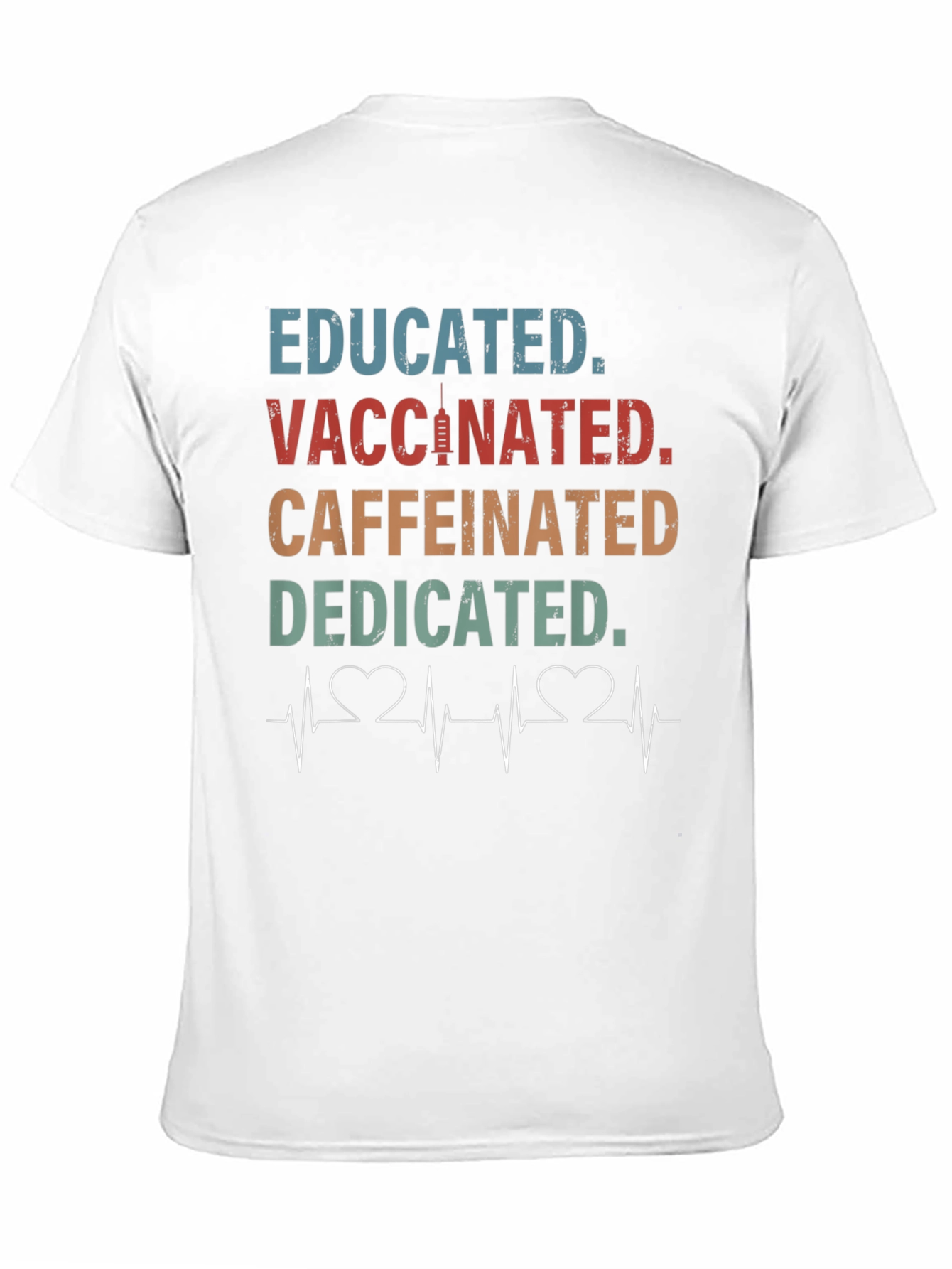 Camiseta Educada Vacunada Con Cafeína Dedicada