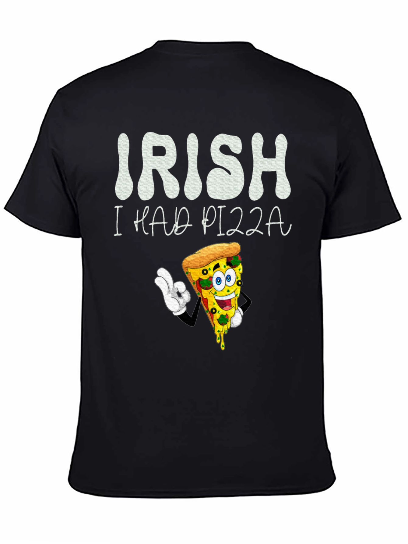 Camiseta Negra Irish I Had Pizza