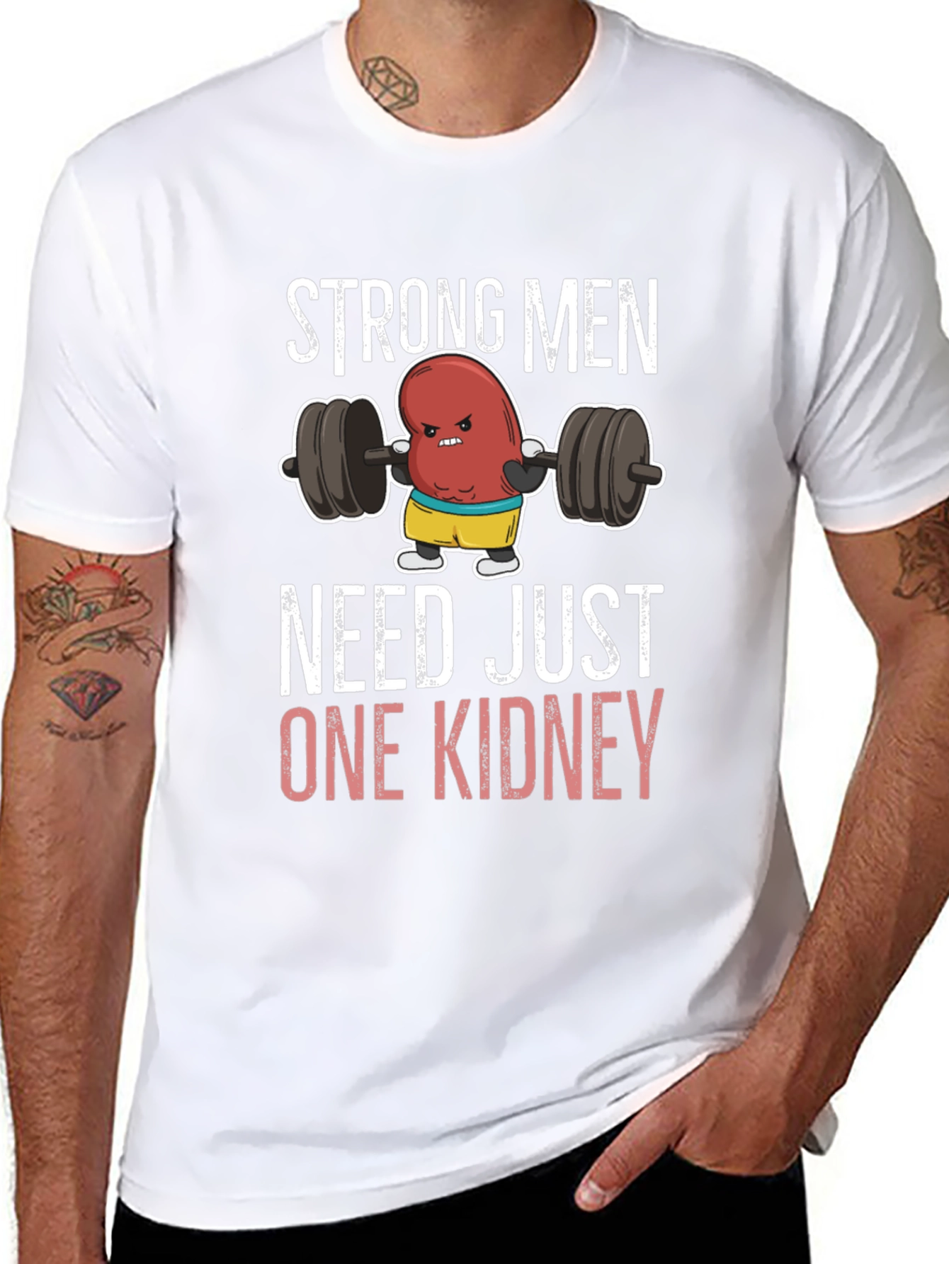 Camiseta Divertida Strong Men Need Just One Kidney
