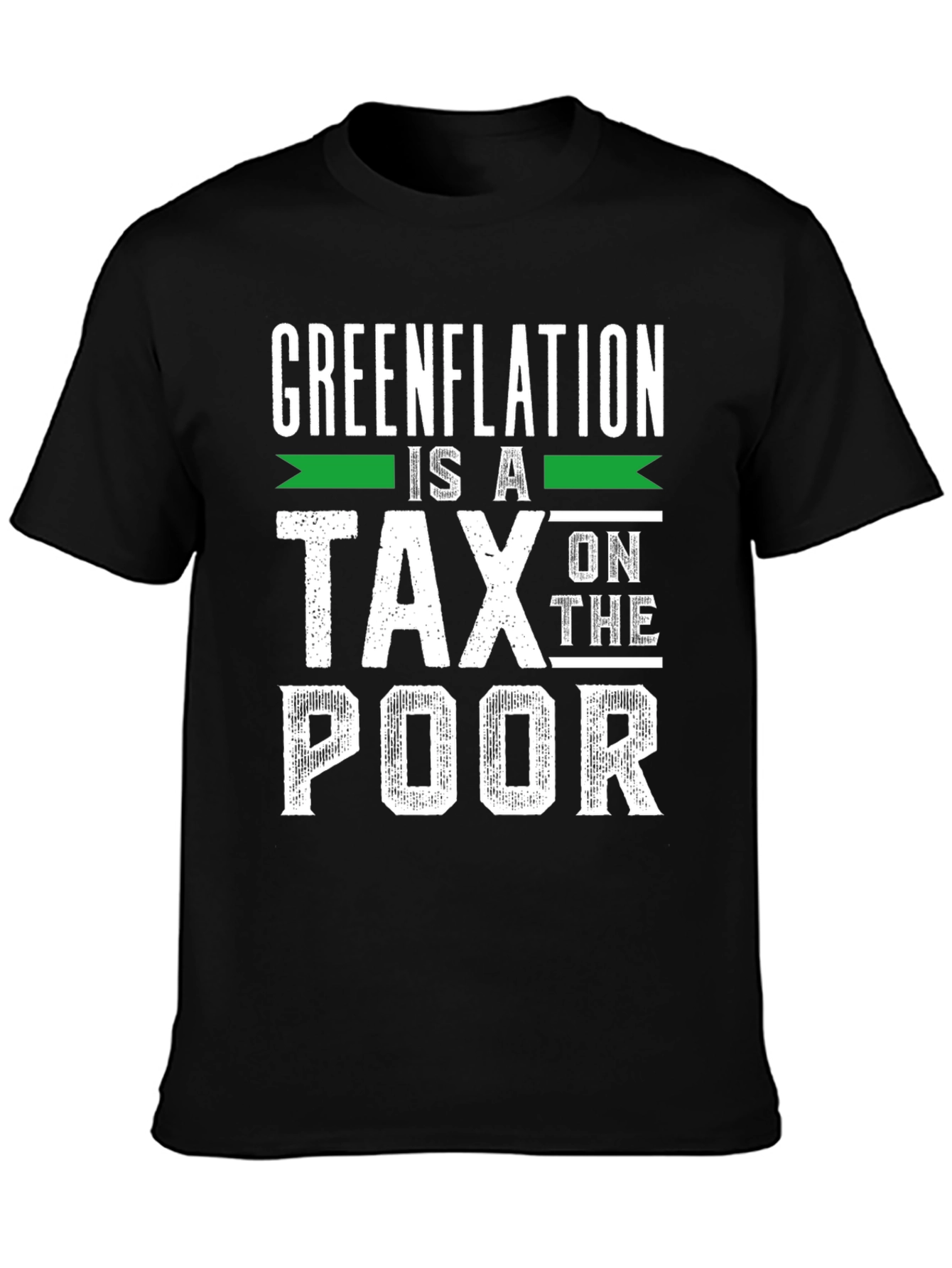 Camiseta Negra: Greenflation es un impuesto sobre los pobres