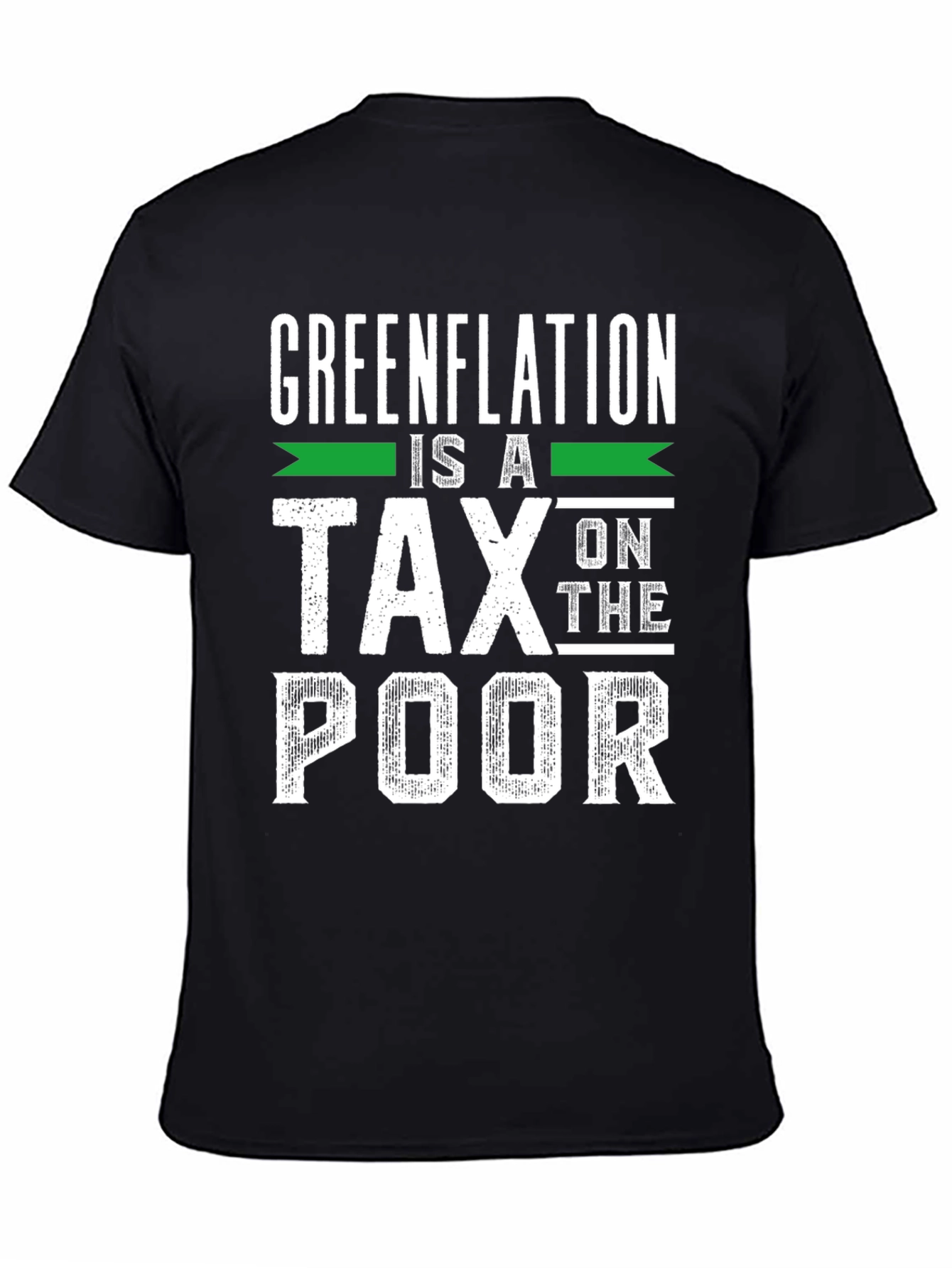 Camiseta Negra: Greenflation es un impuesto sobre los pobres