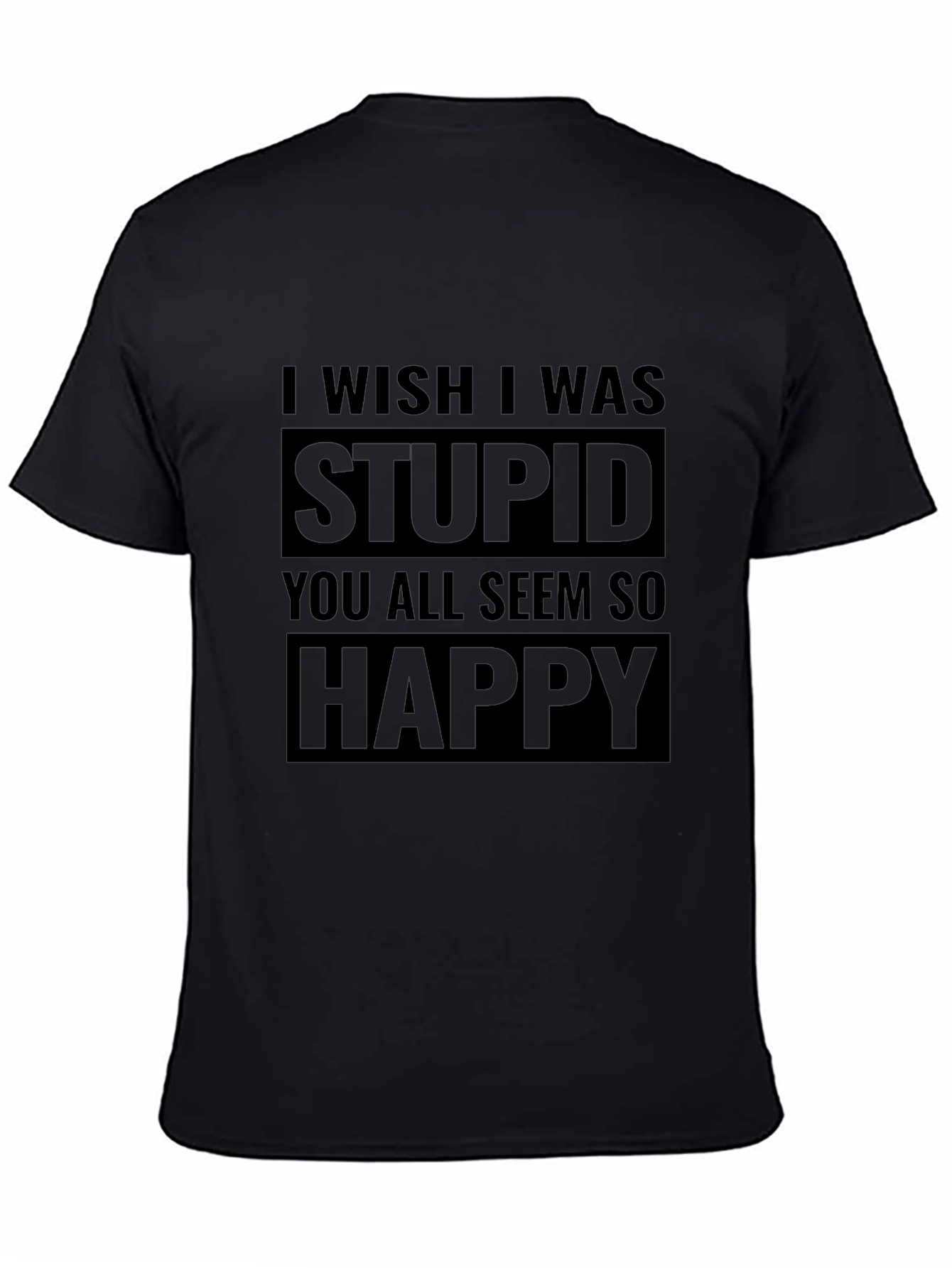 Camiseta Negra Stupid Happy