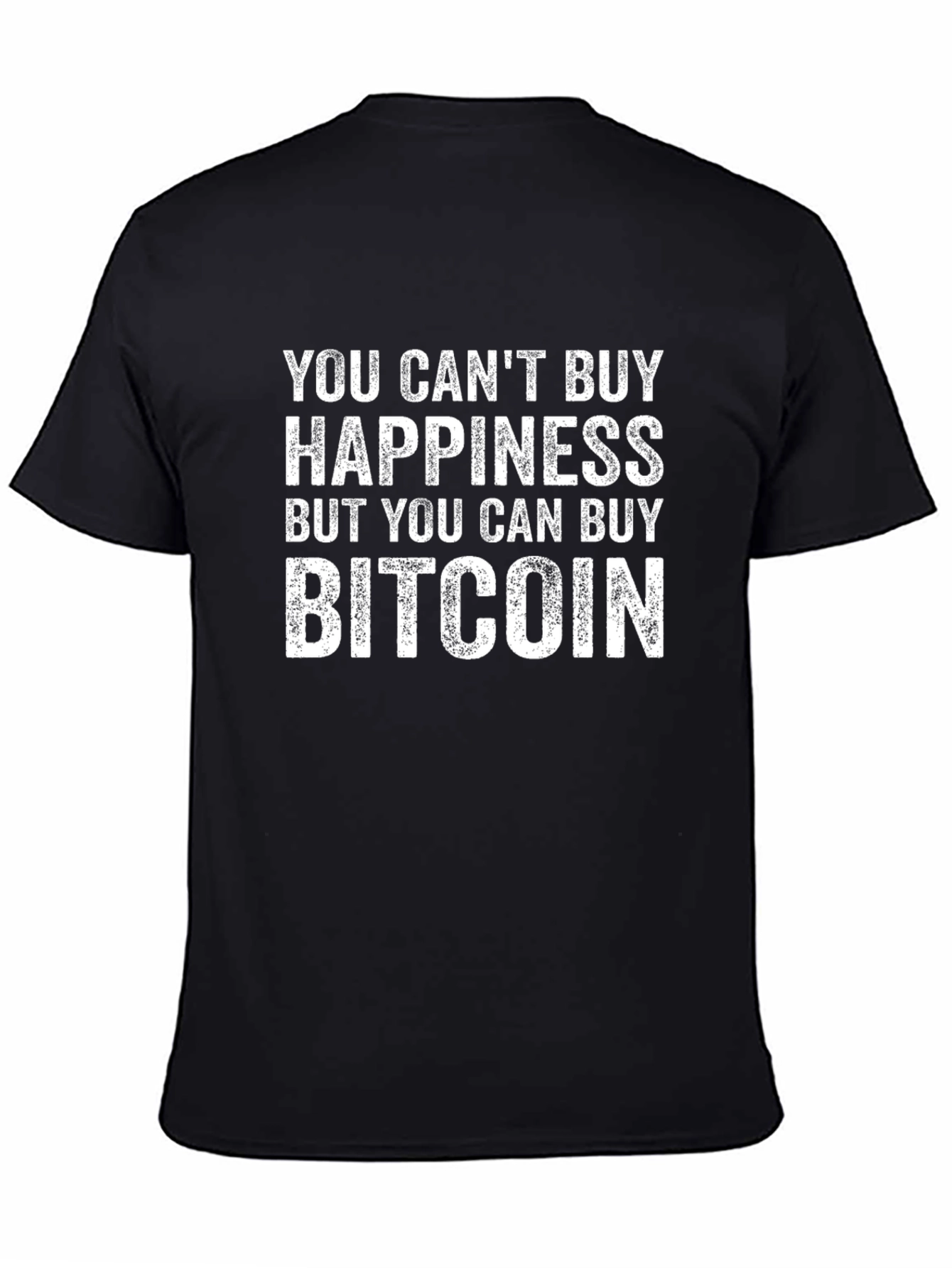 Camiseta Bitcoin: No puedes comprar la felicidad