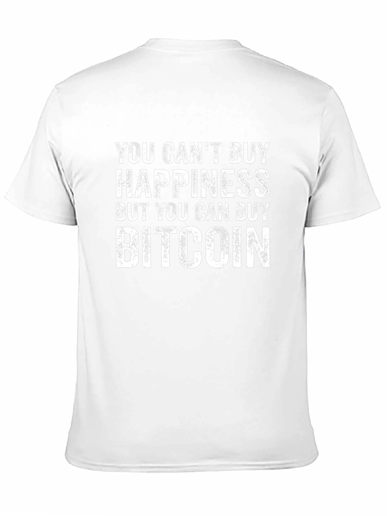 Camiseta Bitcoin: No puedes comprar la felicidad
