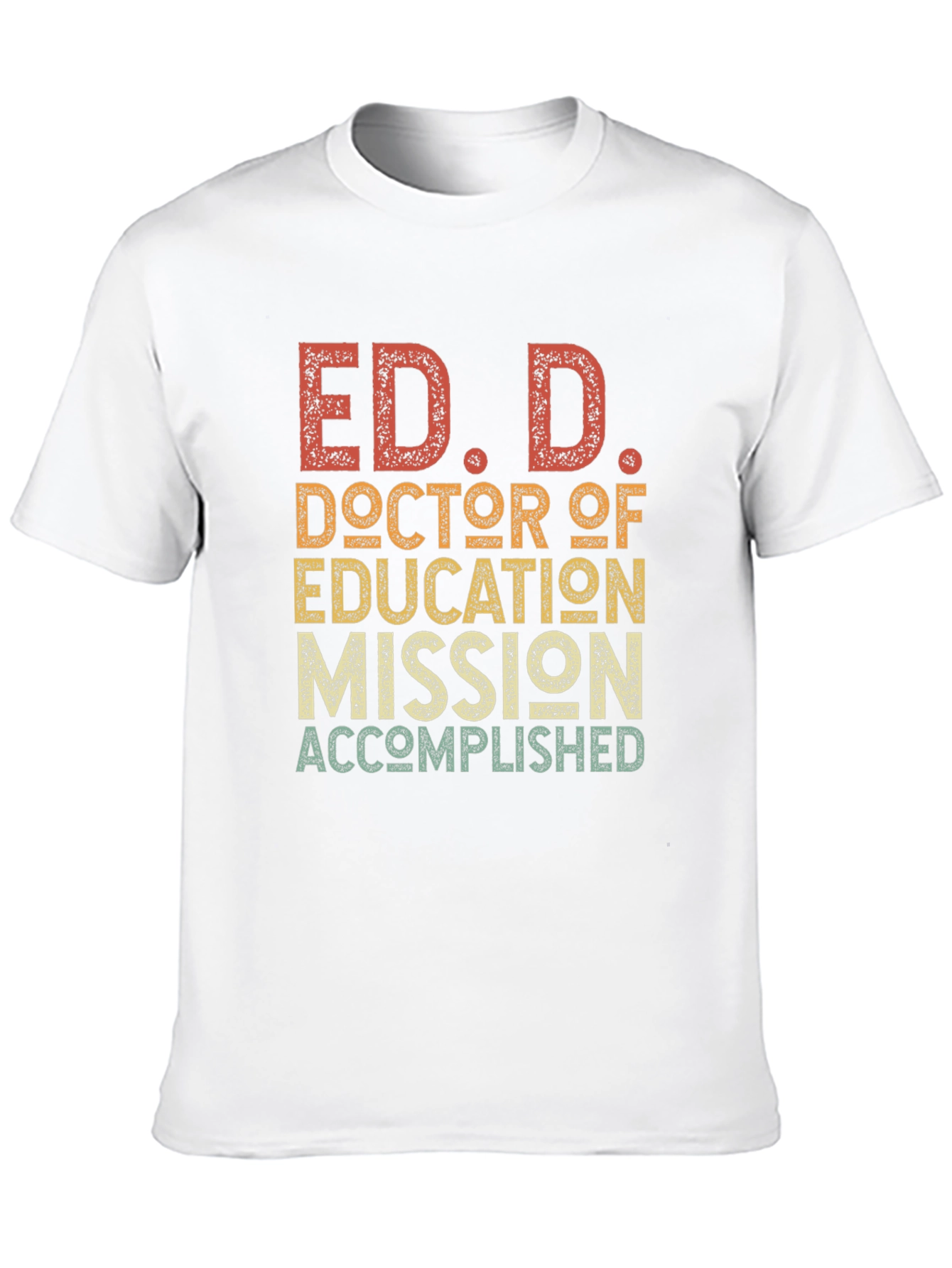 Camiseta Ed.D. Doctorado Educación Meta Cumplida