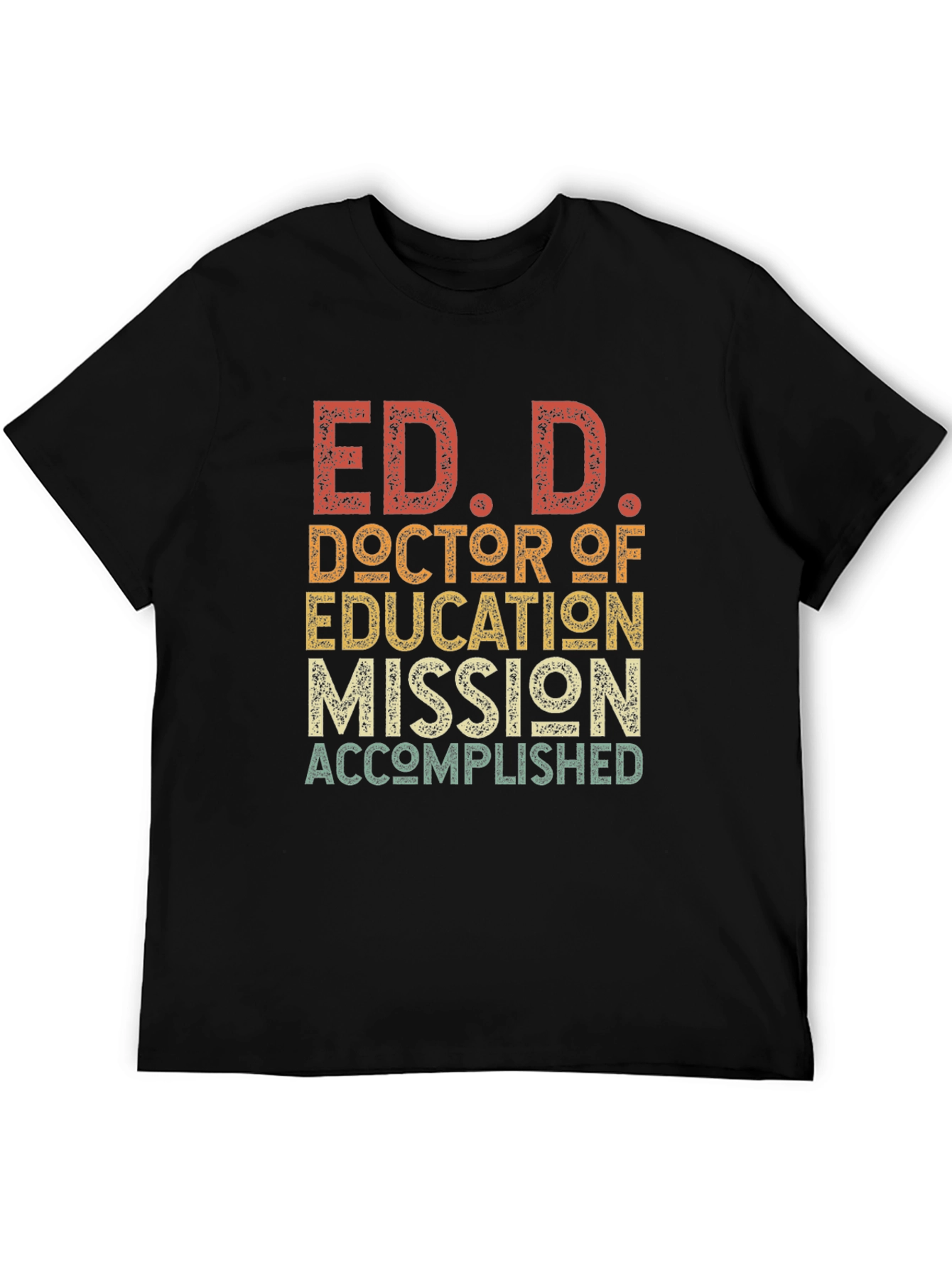 Camiseta Ed.D. Doctorado Educación Meta Cumplida