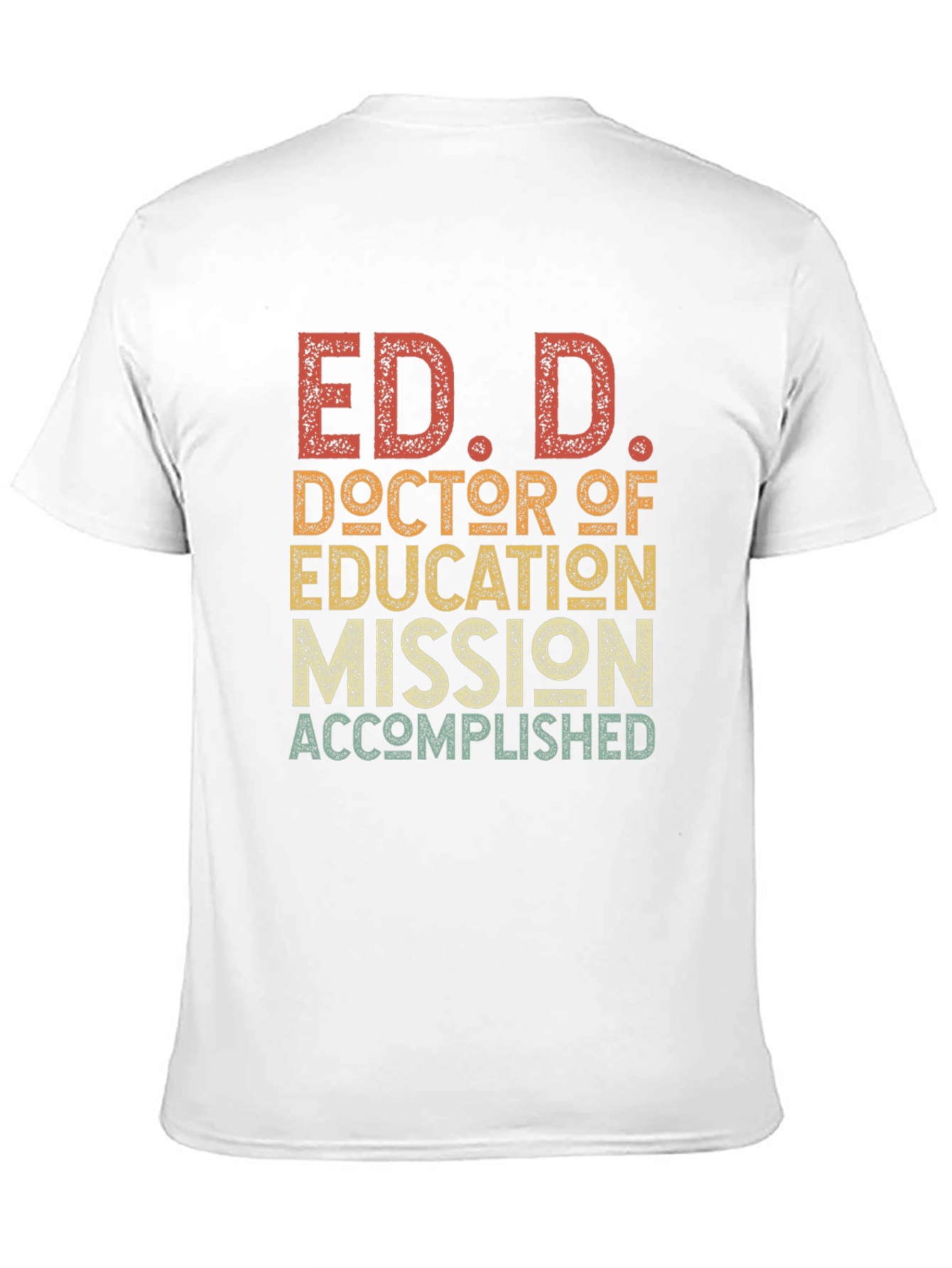 Camiseta Ed.D. Doctorado Educación Meta Cumplida