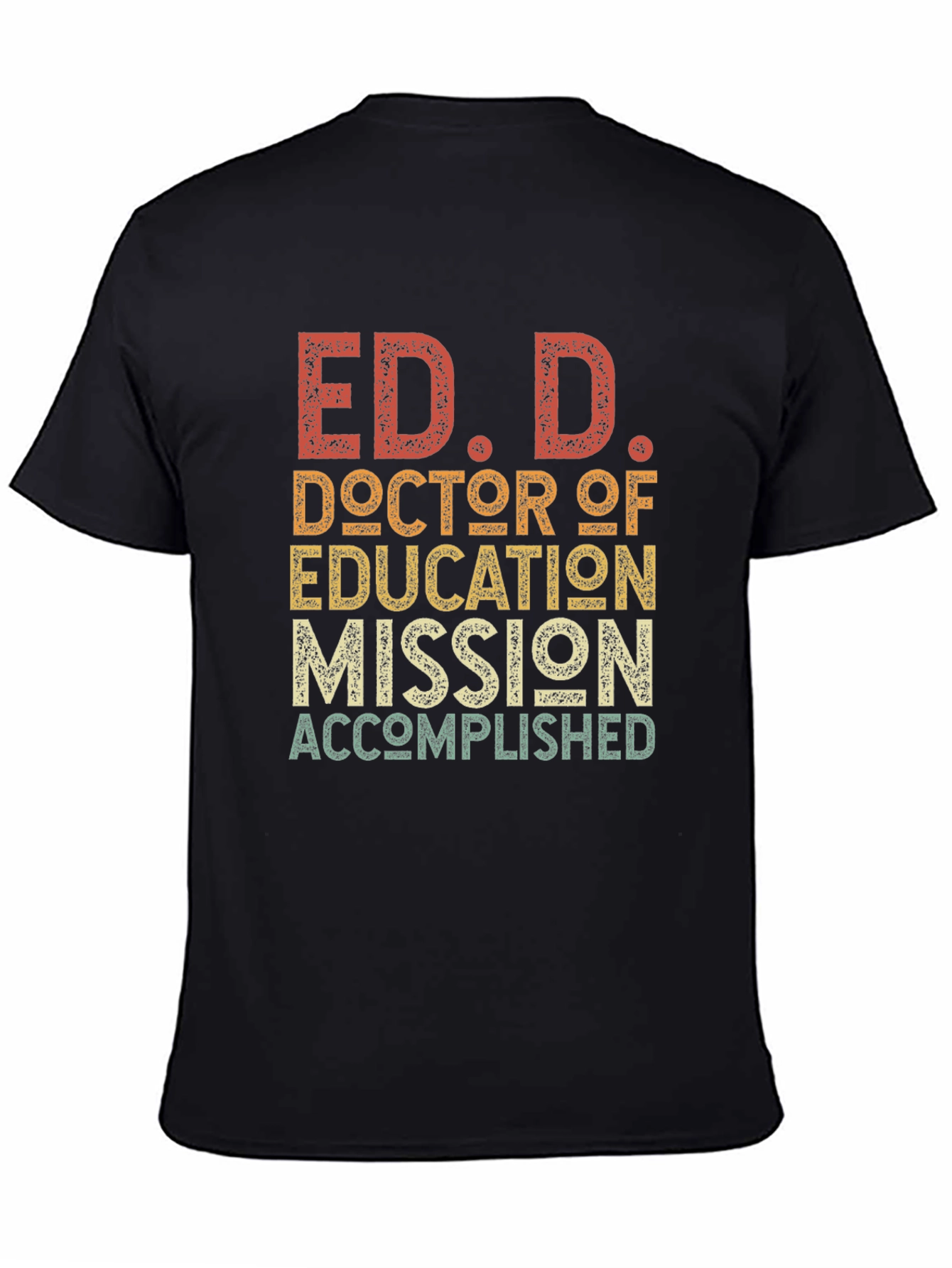 Camiseta Ed.D. Doctorado Educación Meta Cumplida