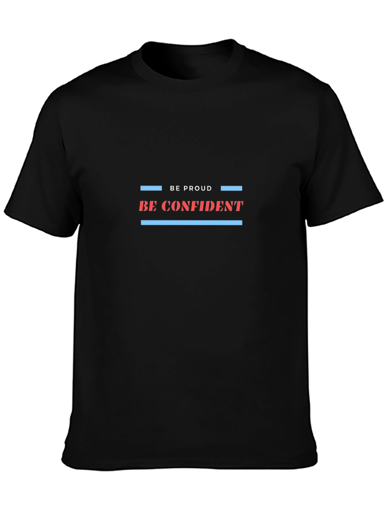 Camiseta Negra - Sé Orgulloso Sé Confidente