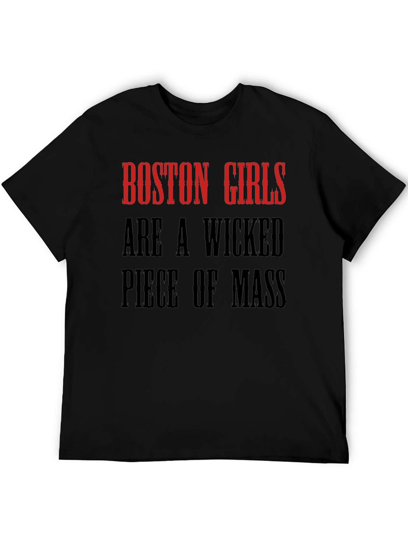 Camiseta Boston Girls Are A Wicked Piece Of Mass