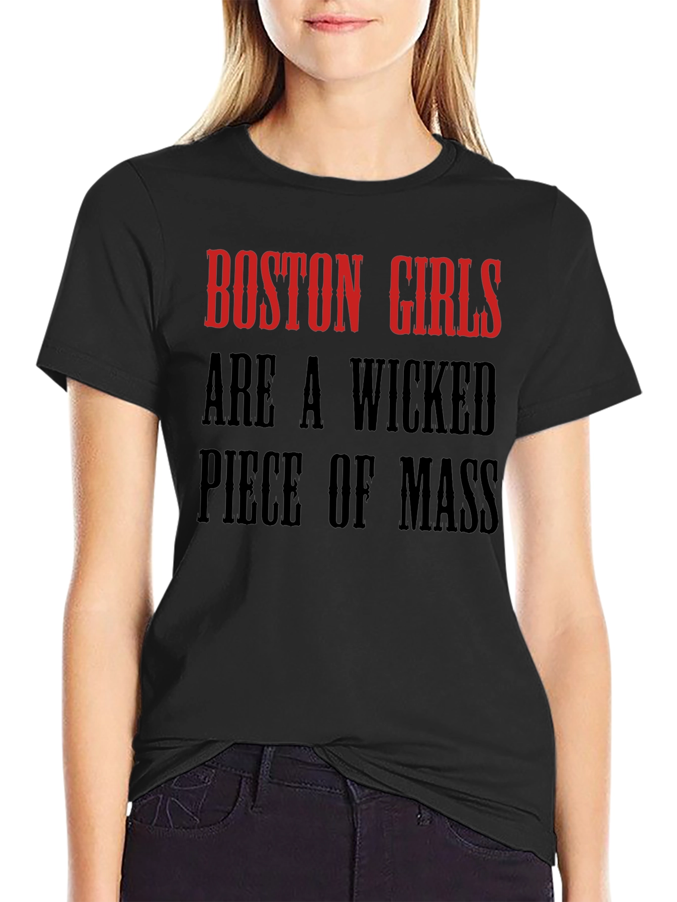 Camiseta Boston Girls Are A Wicked Piece Of Mass