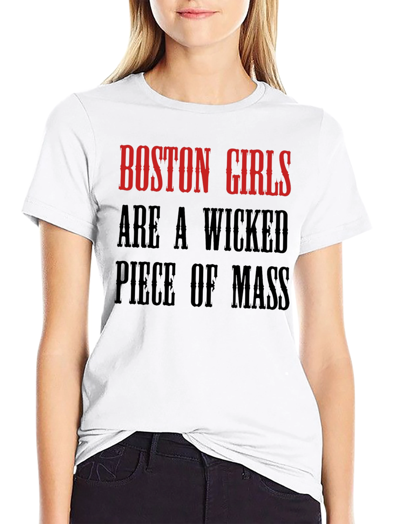Camiseta Boston Girls Are A Wicked Piece Of Mass