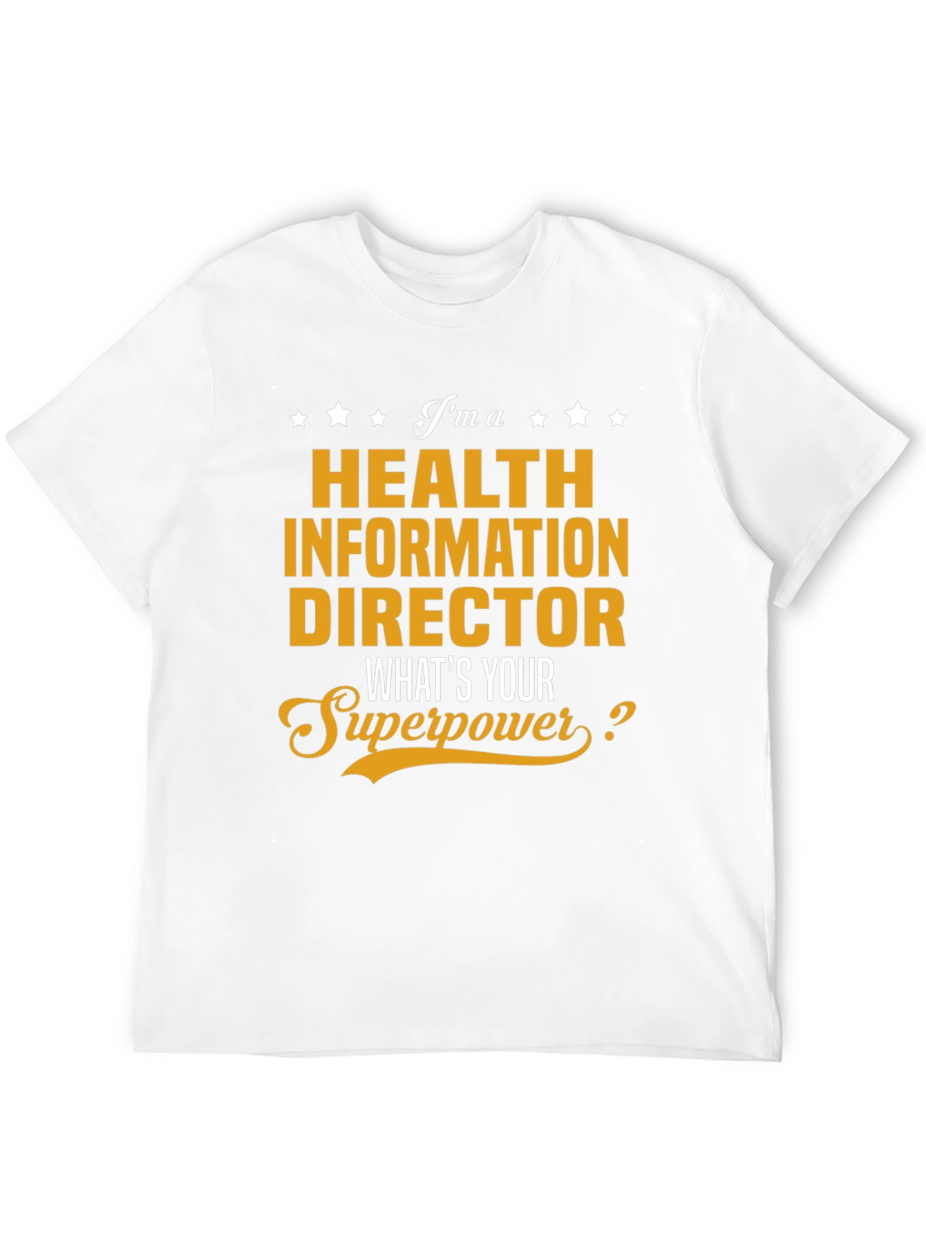 Camiseta Health Information Director - Superpoder