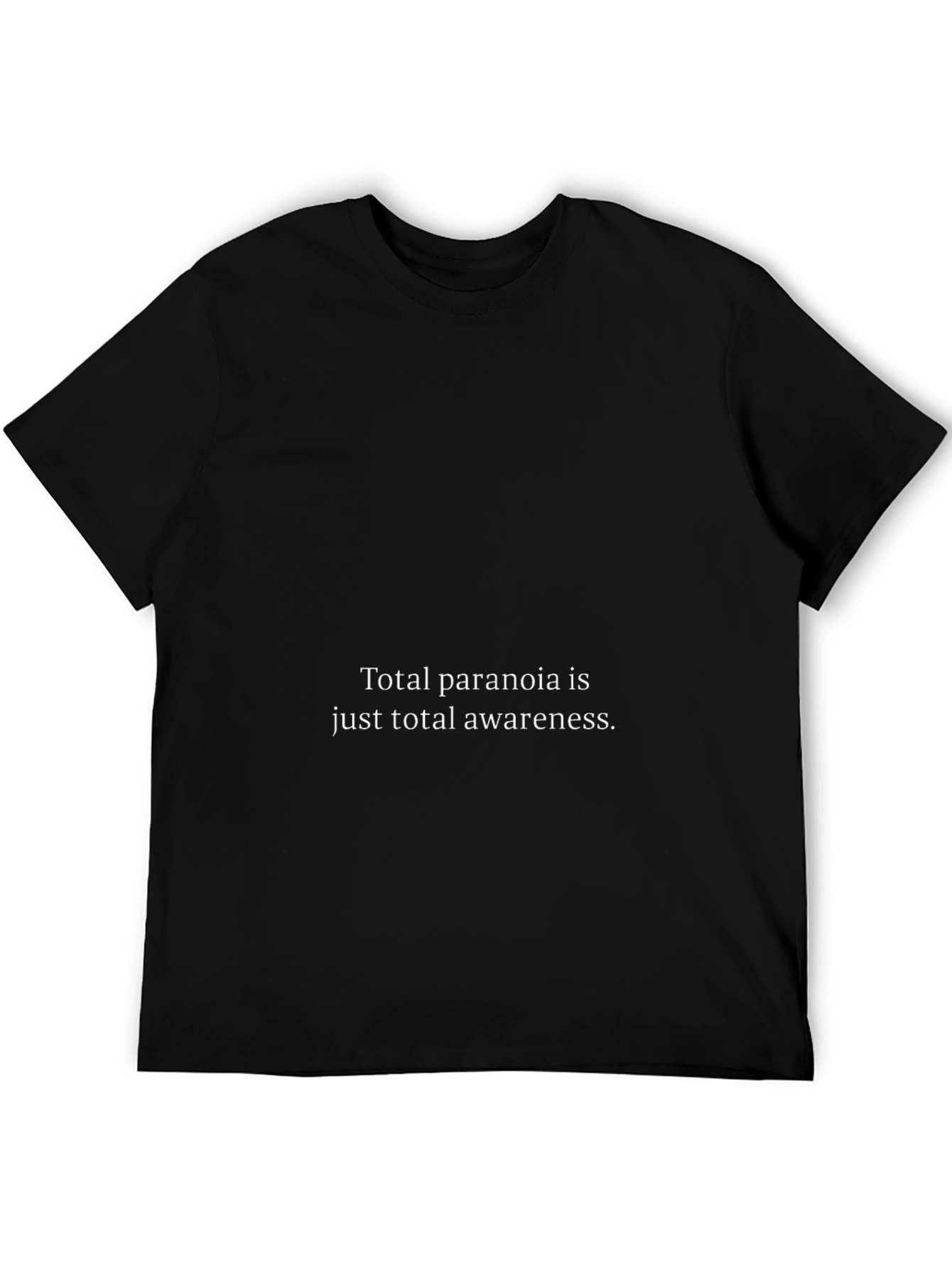 Camiseta Negra: Paranoia Total Conciencia Total